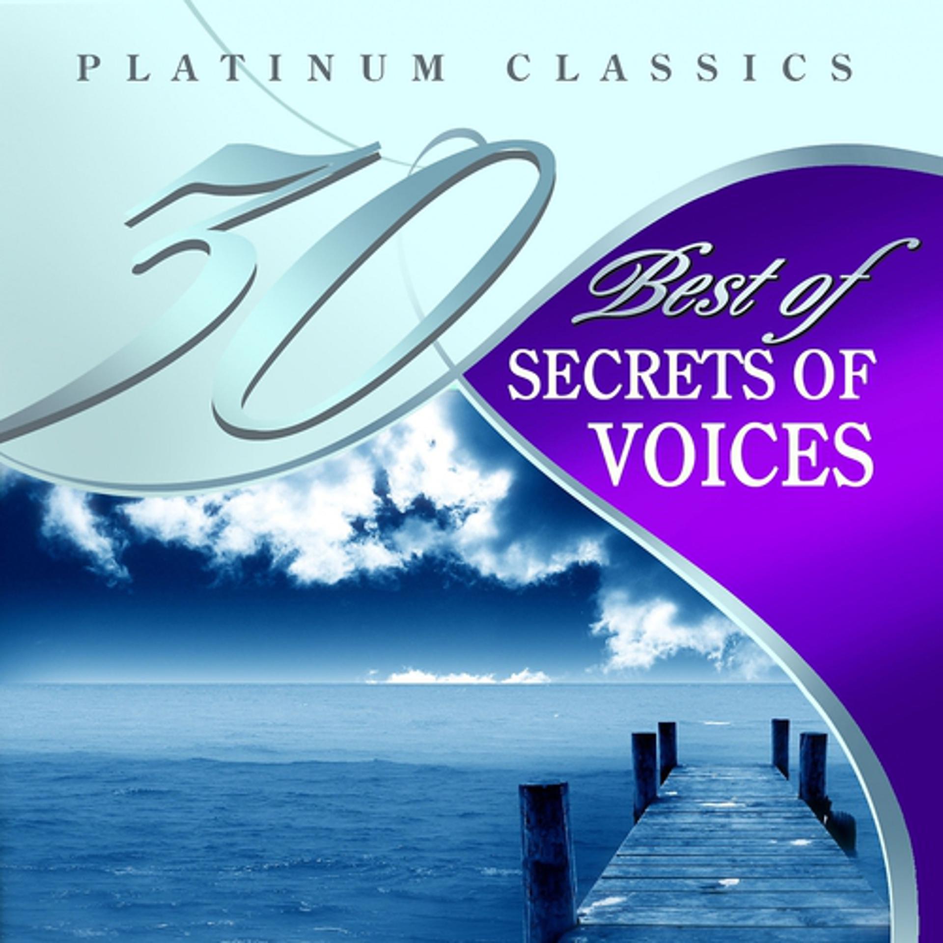 Постер альбома 30 Best of Platinum Classics: Secrets of Voices