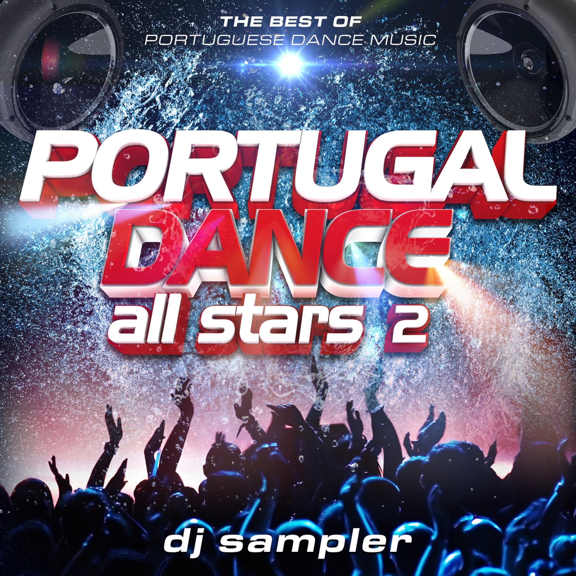 Постер альбома Portugal Dance All Stars 2 Dj Sampler