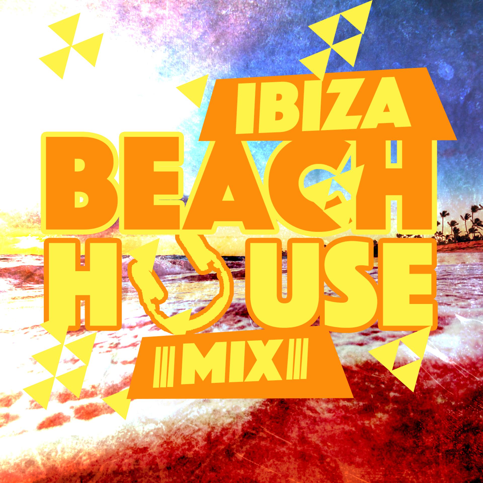 Постер альбома Ibiza Beach House Mix