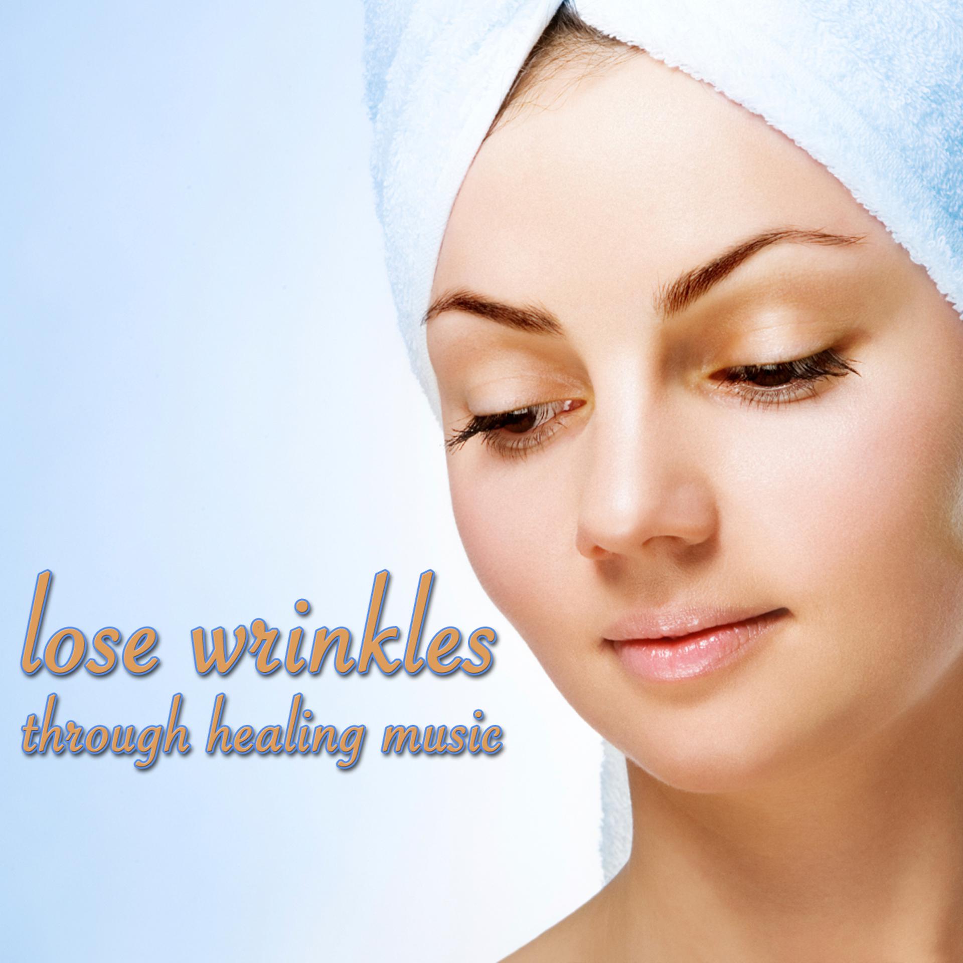 Постер альбома Lose Wrinkles Through Healing Music