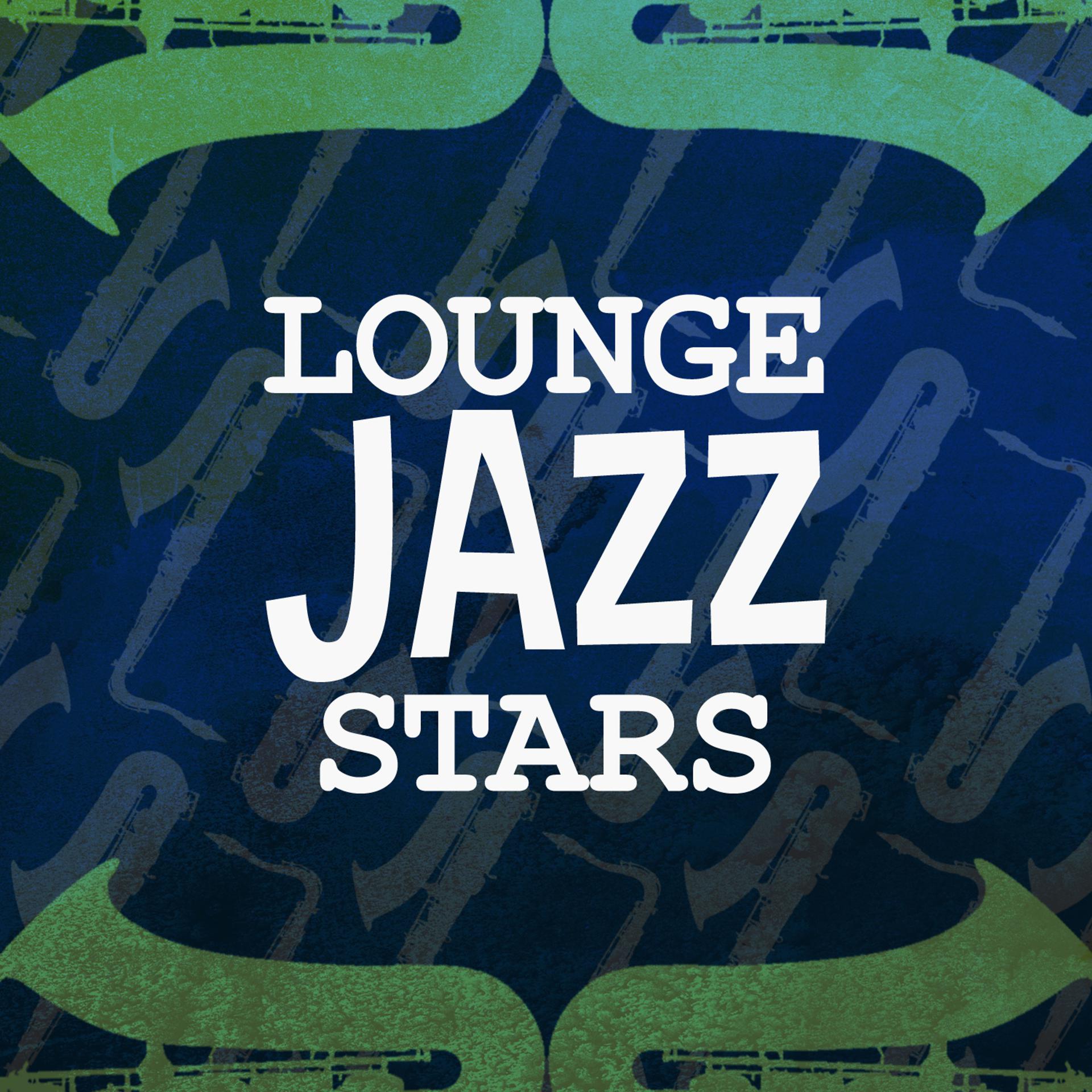 Постер альбома Lounge Jazz Stars