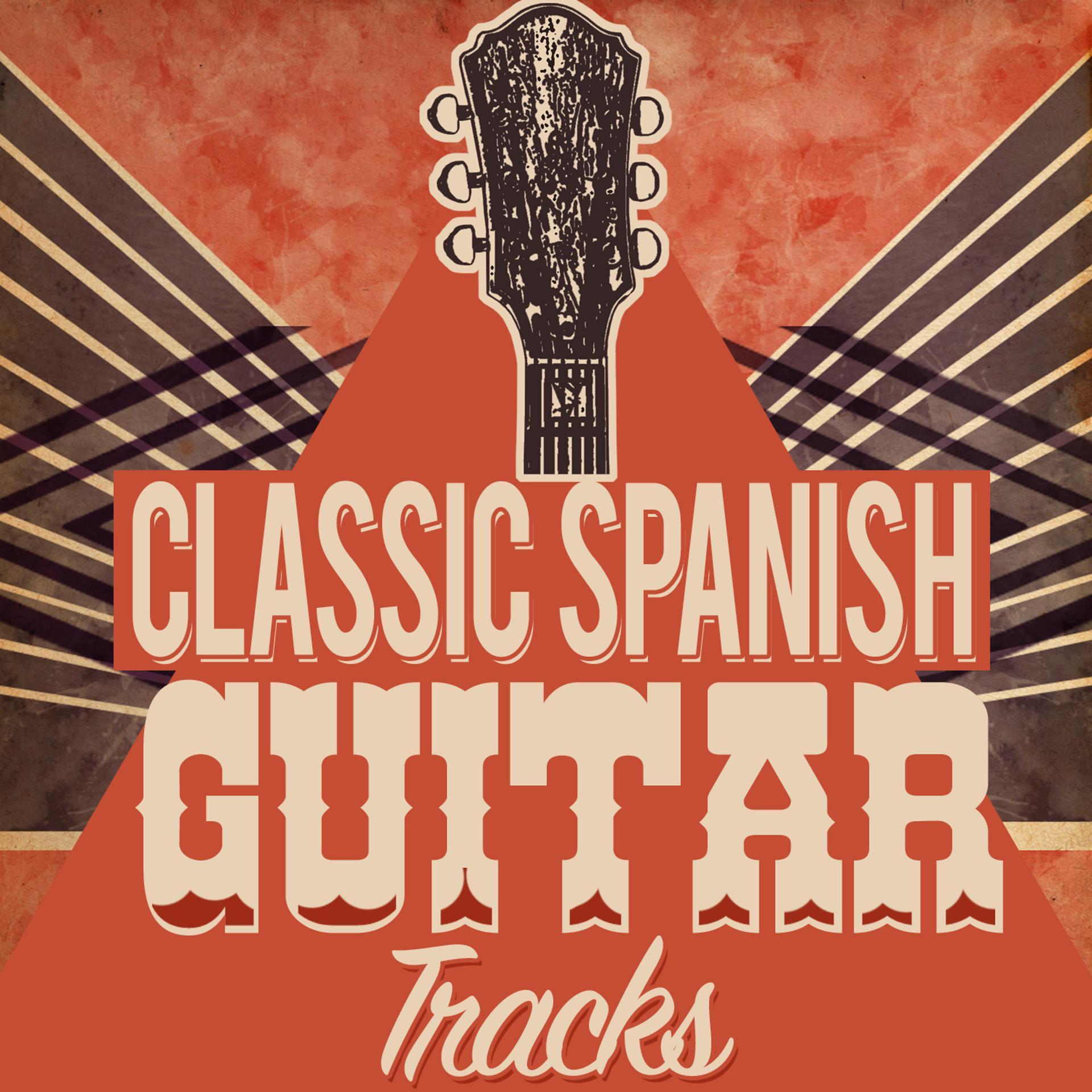 Постер альбома Classic Spanish Guitar Tracks