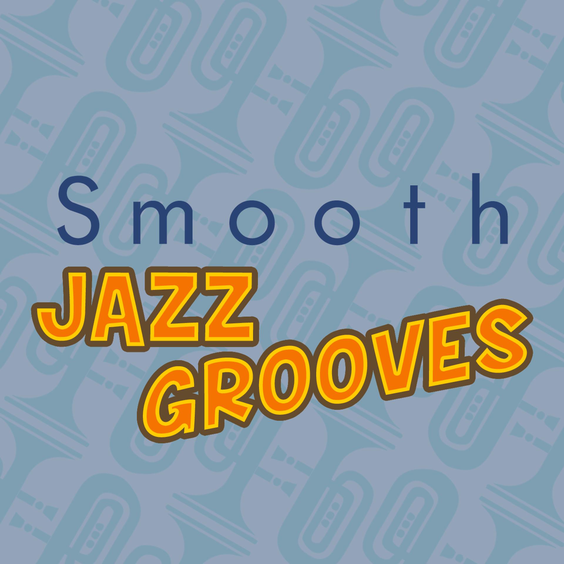 Постер альбома Smooth Jazz Grooves