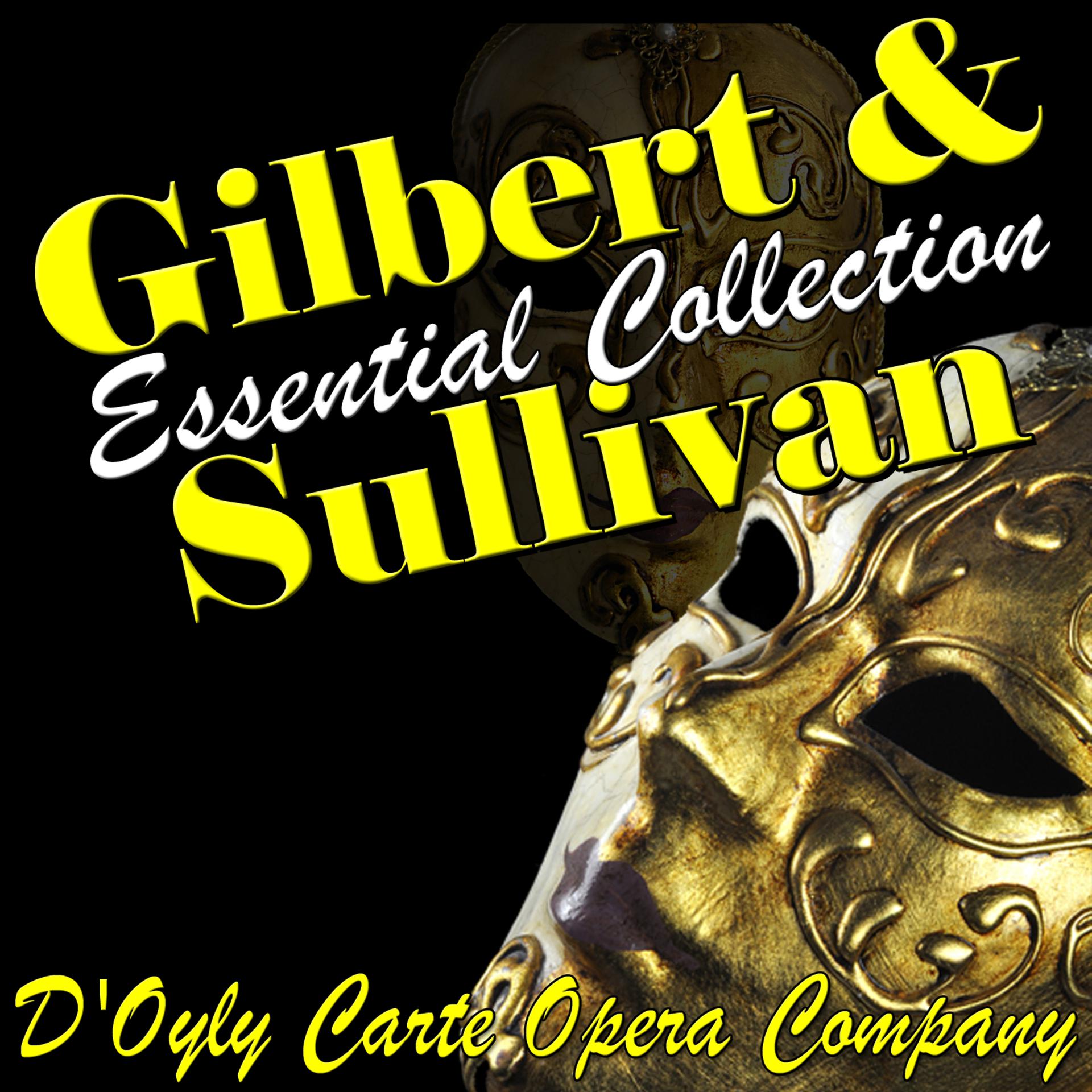 Постер альбома Gilbert & Sullivan Essential Collection