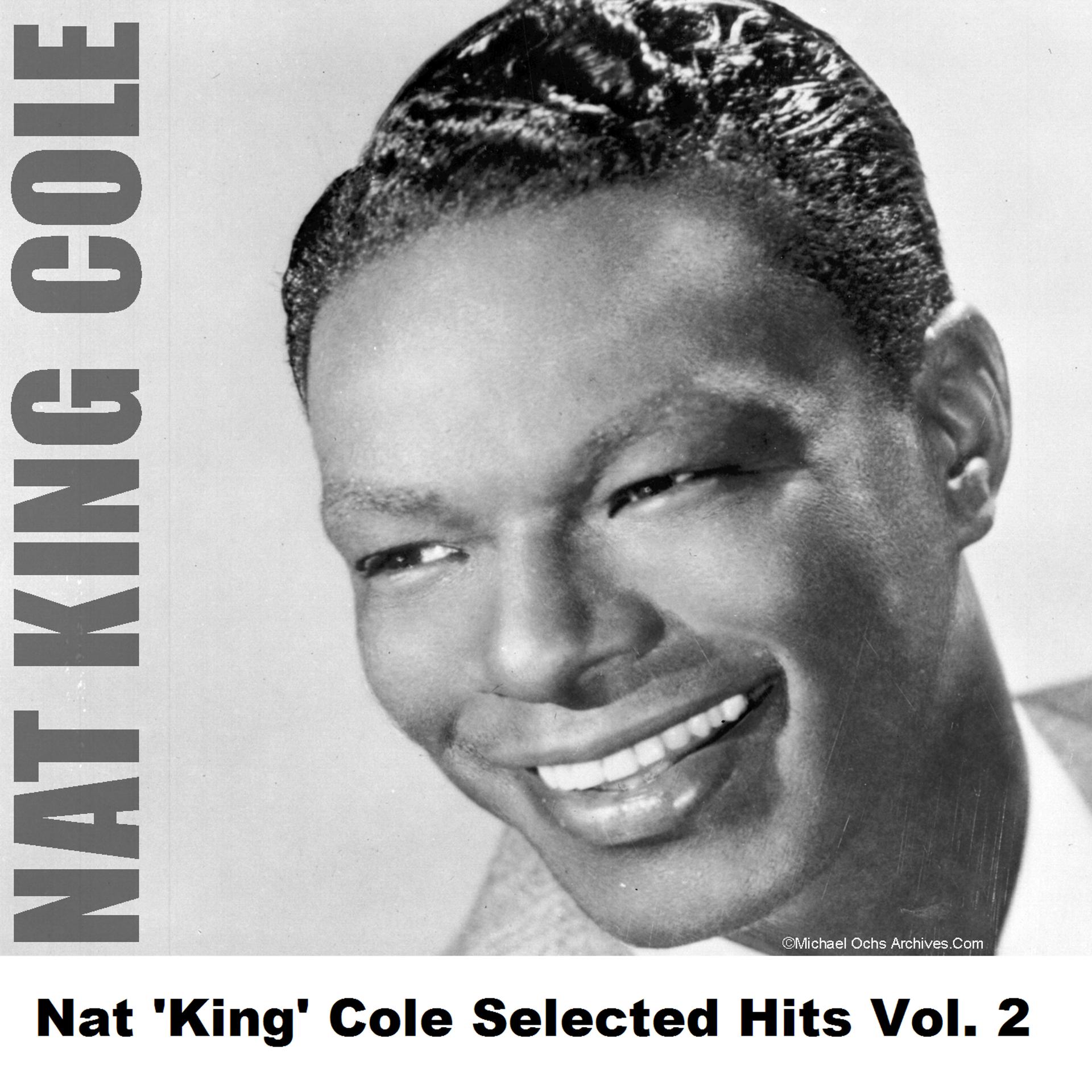 Постер альбома Nat 'King' Cole Selected Hits Vol. 2