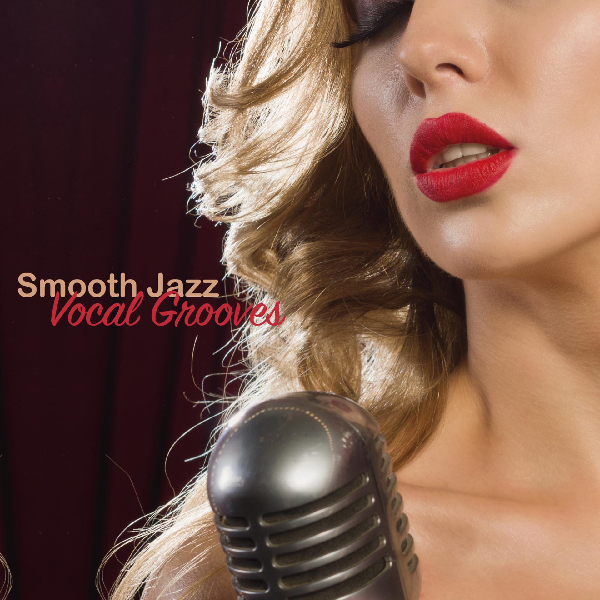 Постер альбома Smooth Jazz Vocal Grooves