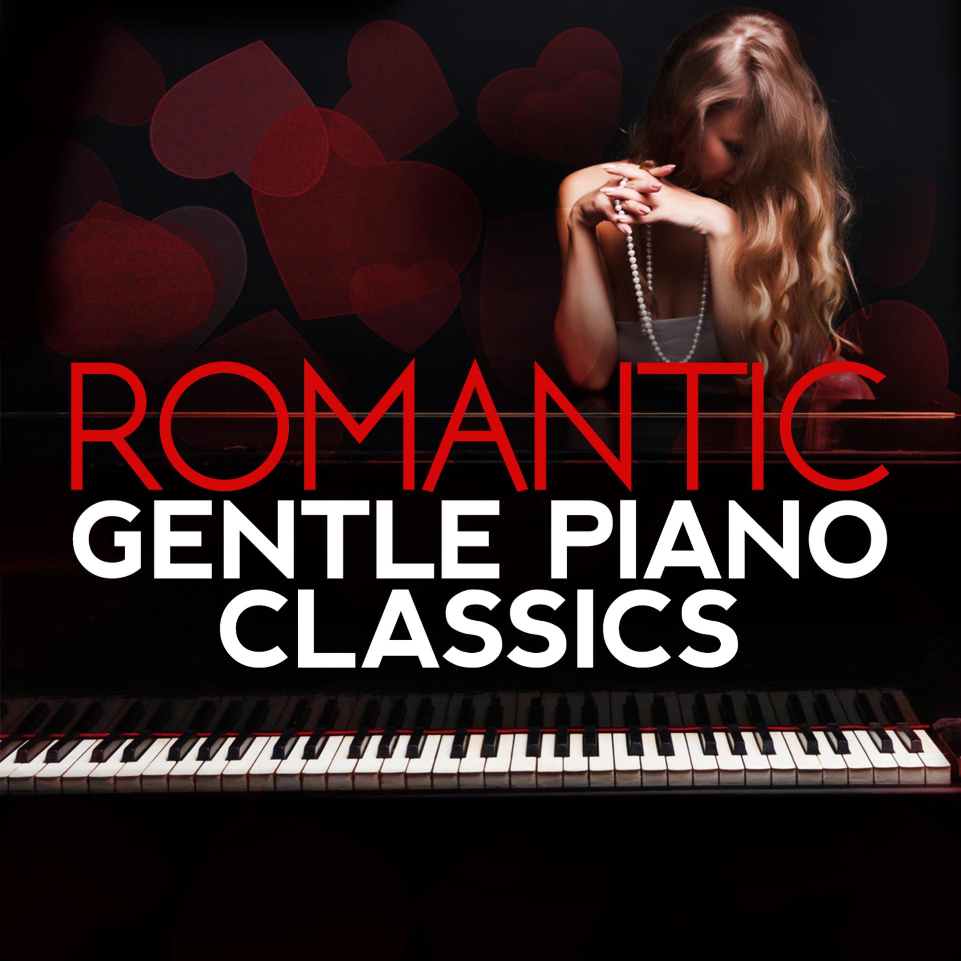 Постер альбома Romantic Gentle Piano Classics