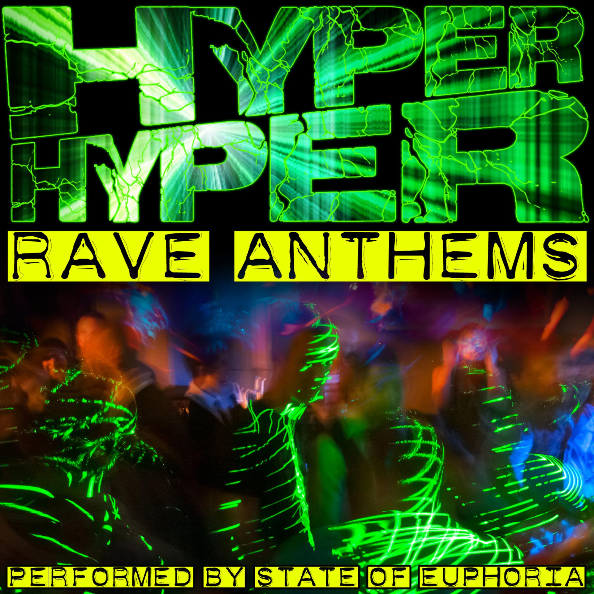 Постер альбома Hyper Hyper: Rave Anthems