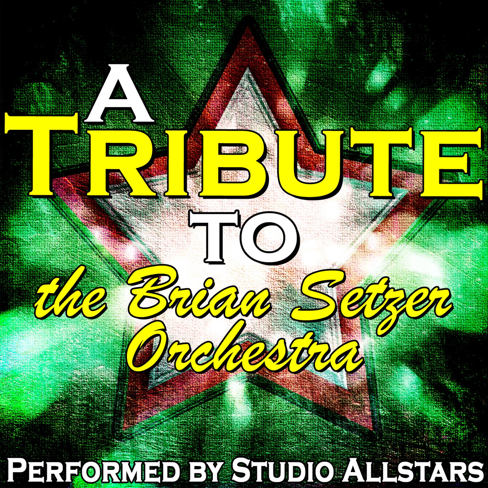 Постер альбома A Tribute to the Brian Setzer Orchestra