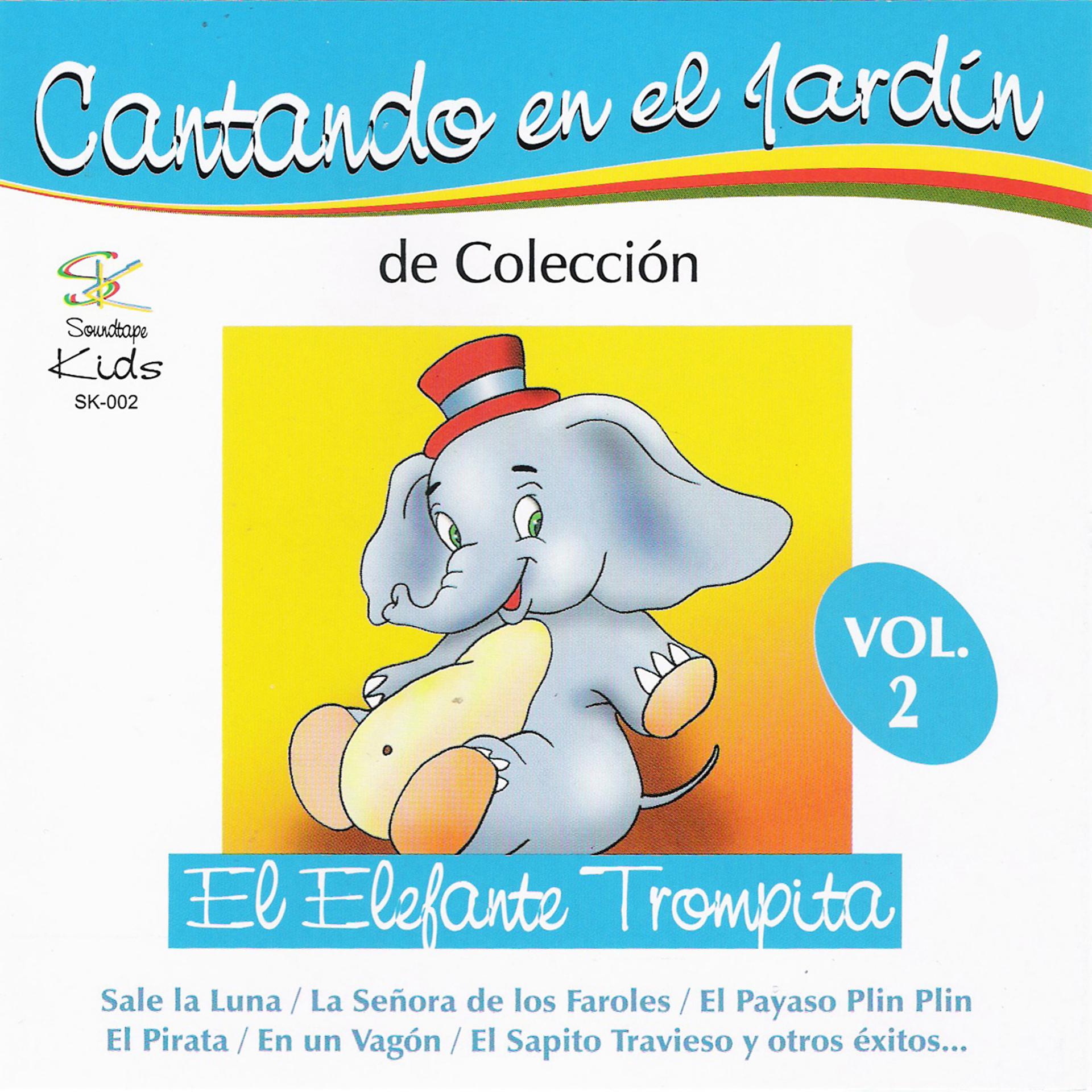 Постер альбома Cantando en el Jardín de Colección: El Elefante Trompita, Vol. 2