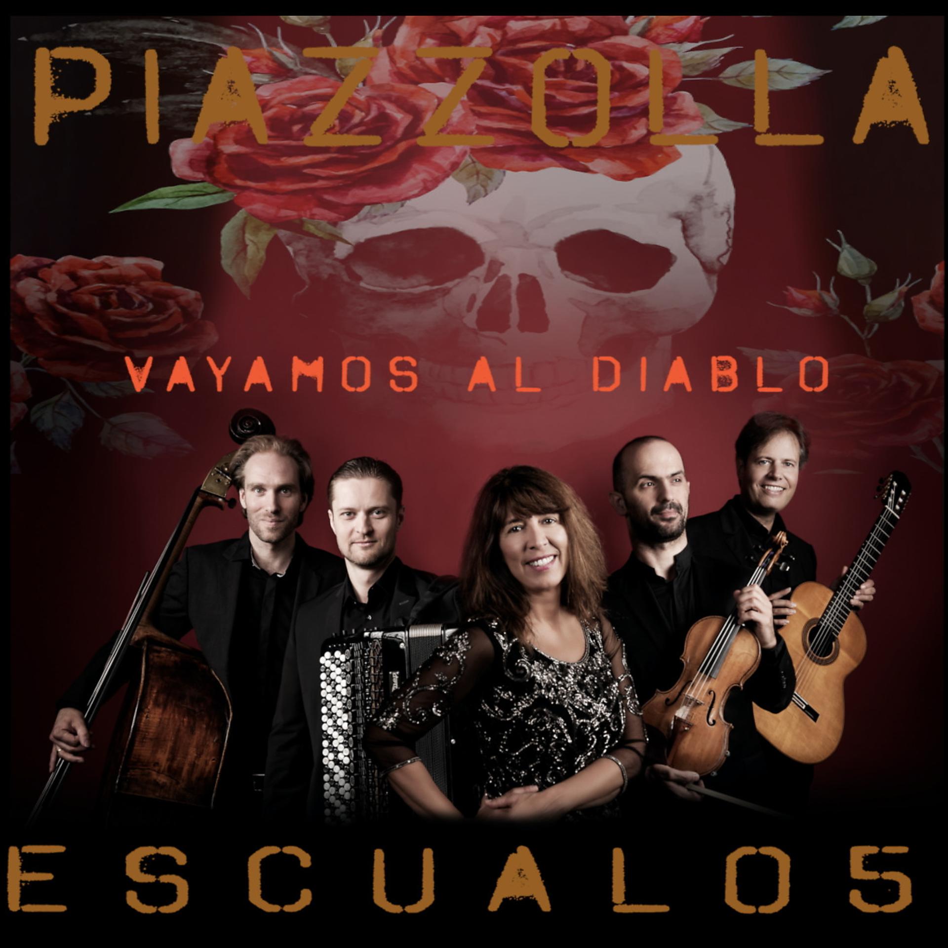 Постер альбома Piazzolla-Vayamos Al Diablo-Escualo5