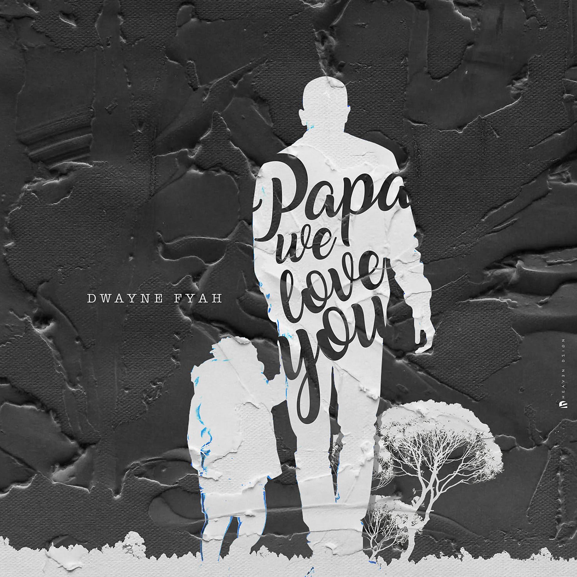 Постер альбома Papa We Love You