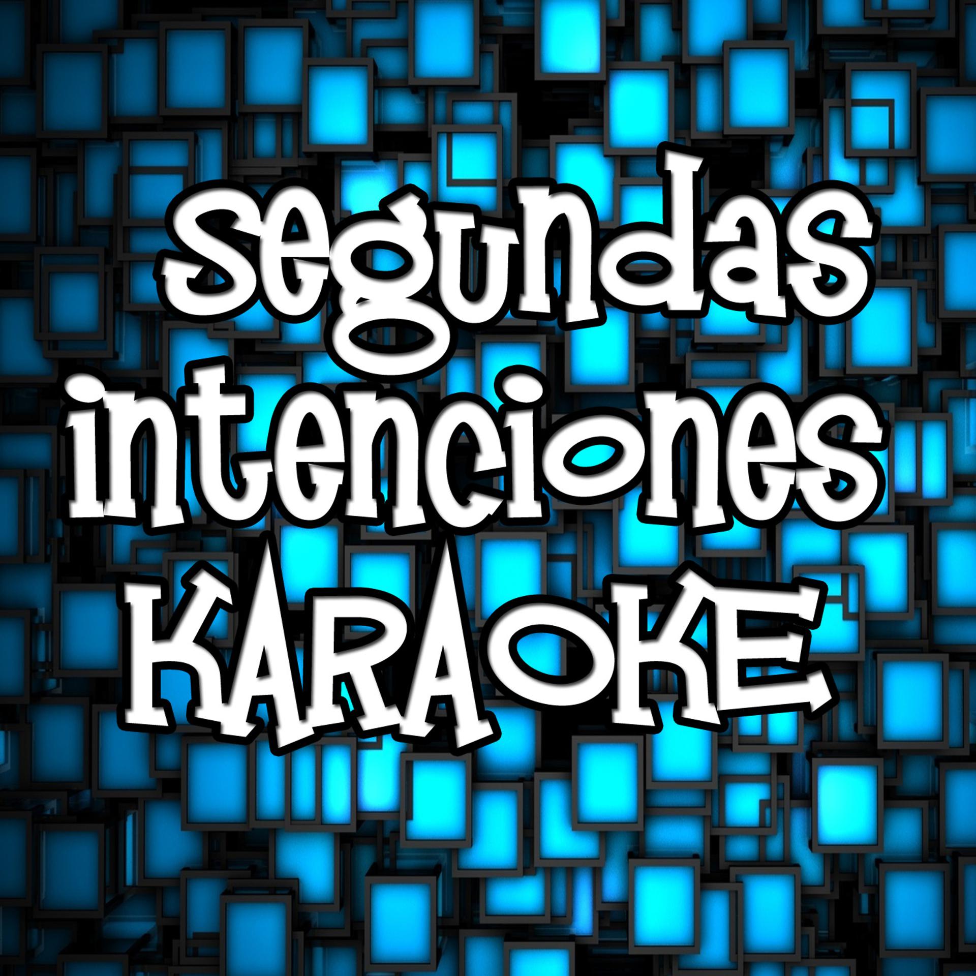 Постер альбома Segundas Intenciones (Karaoke)