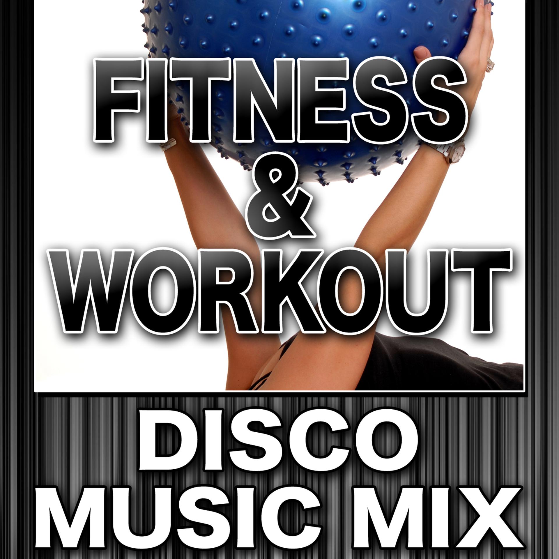 Постер альбома Fitness & Workout: Disco Music Mix