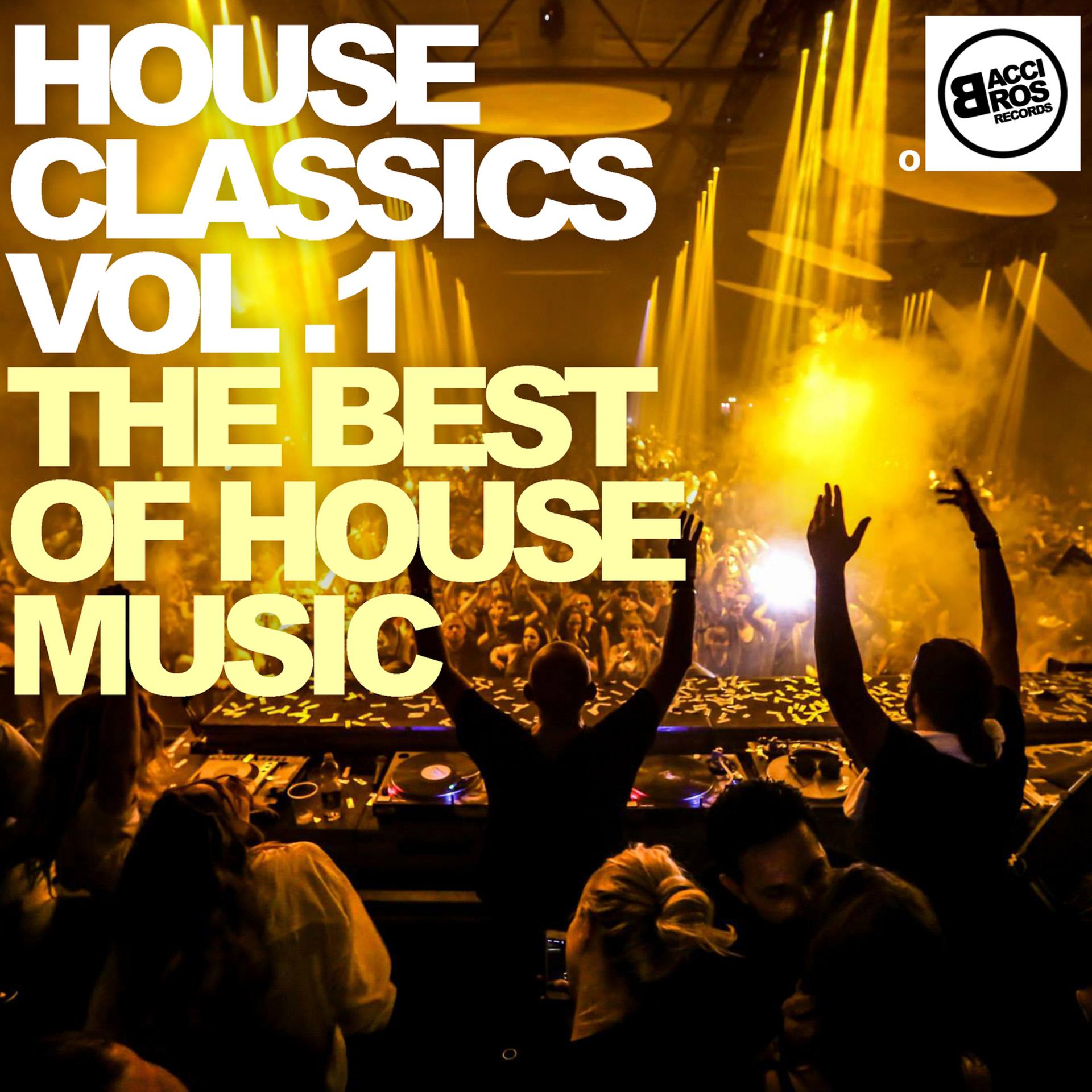 Постер альбома House Classics Vol. 1 - The Best of House Music