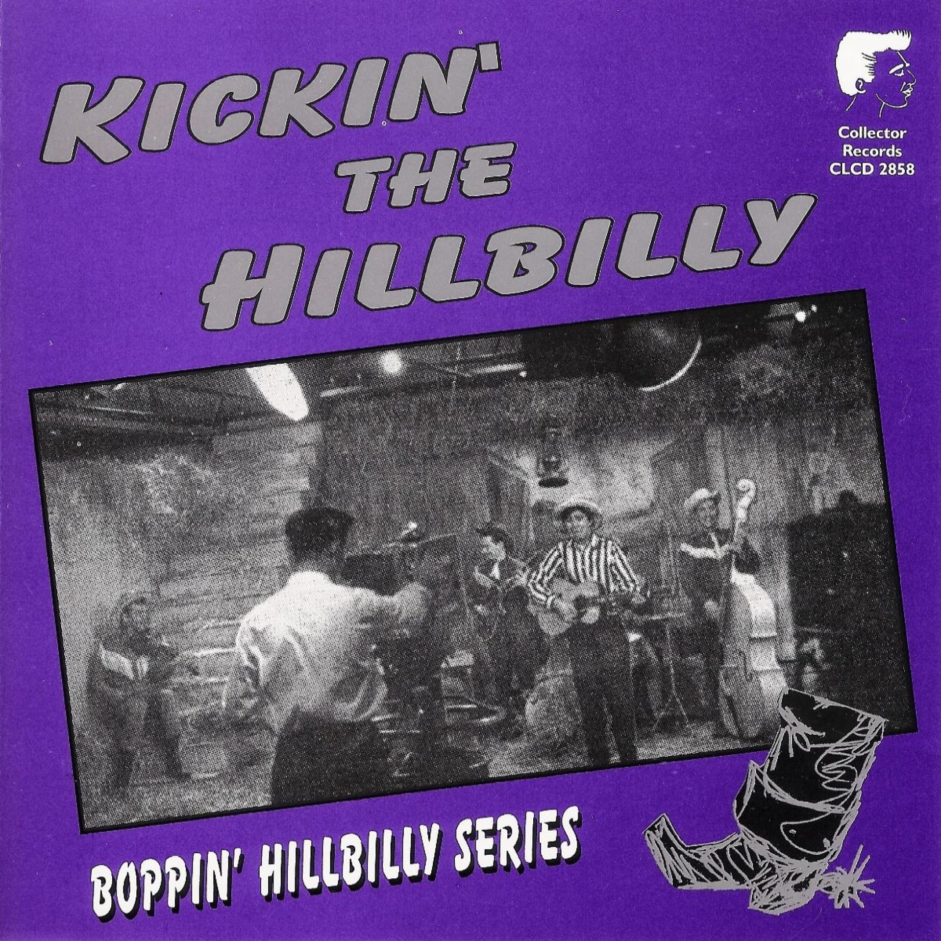 Постер альбома Kickin' the Hillbilly