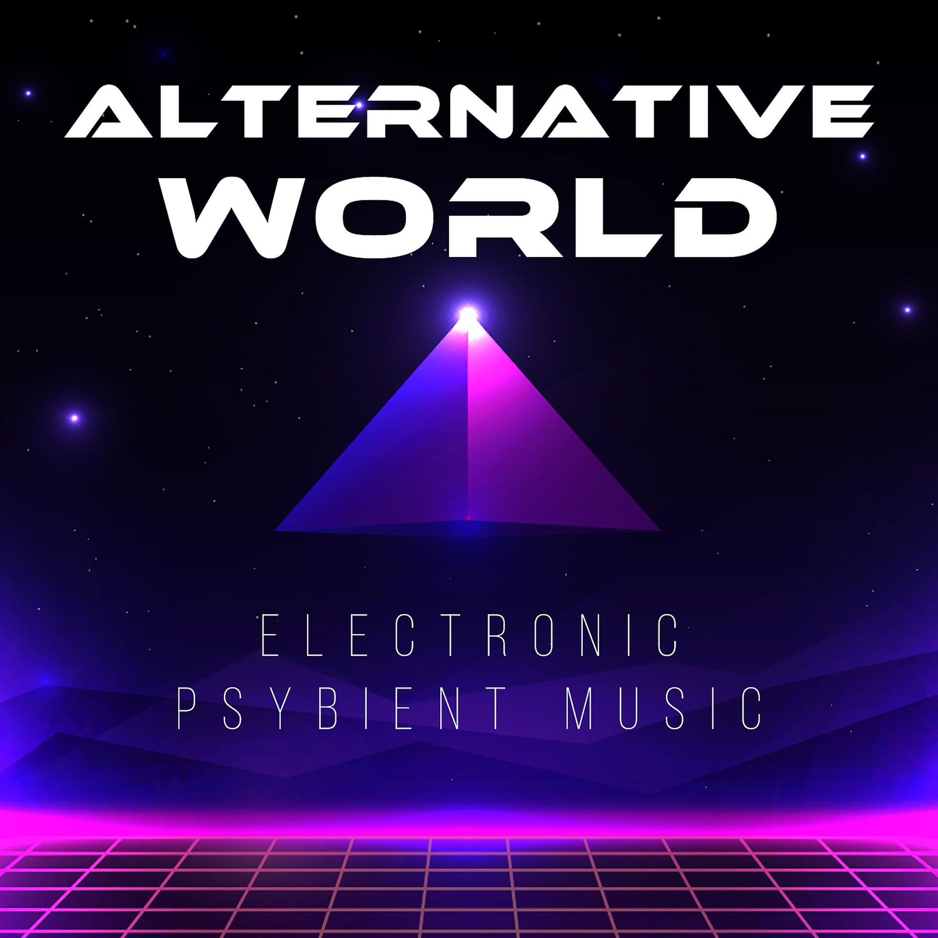 Постер альбома Alternative World – Electronic Psybient Music