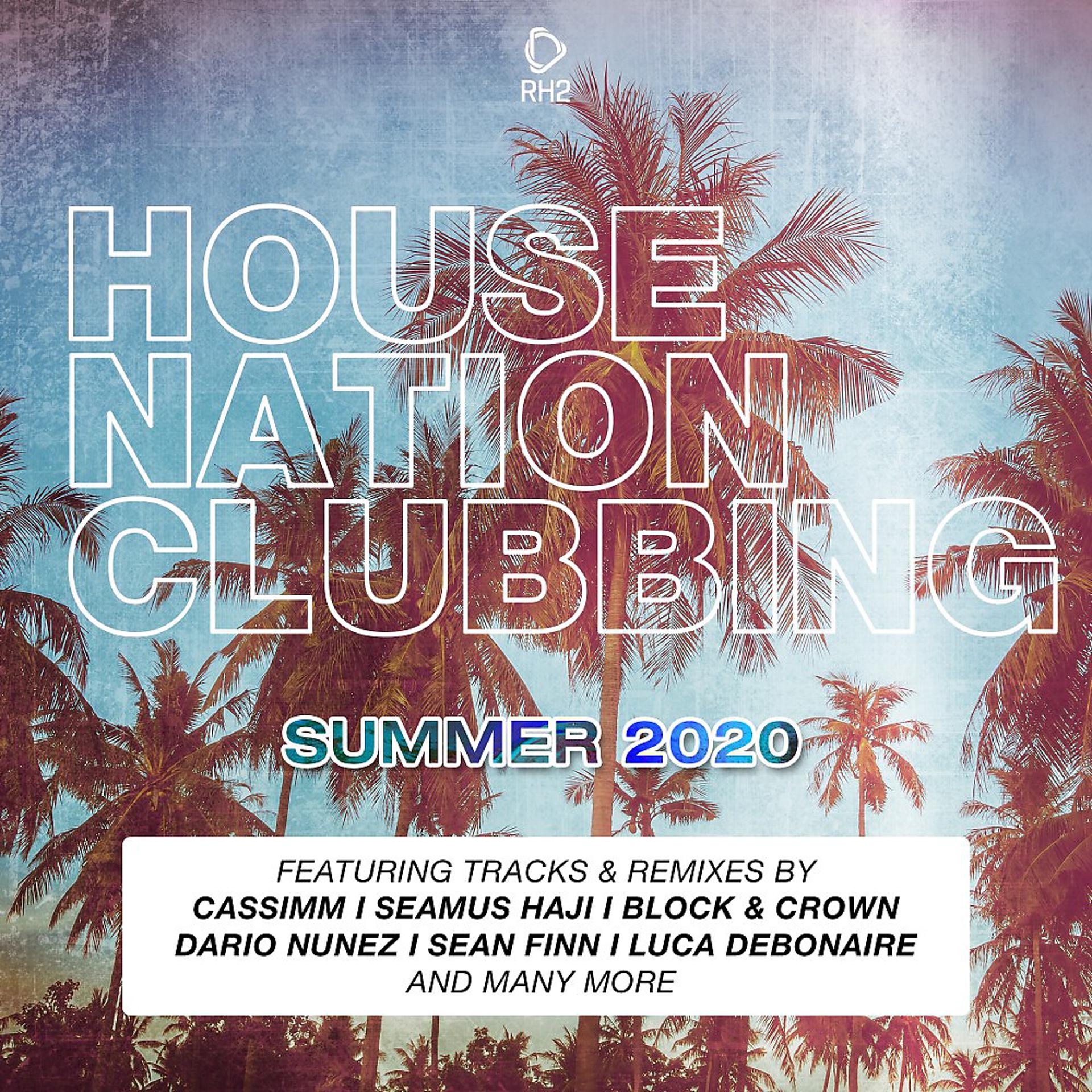 Постер альбома House Nation Clubbing: Summer 2020 Edition
