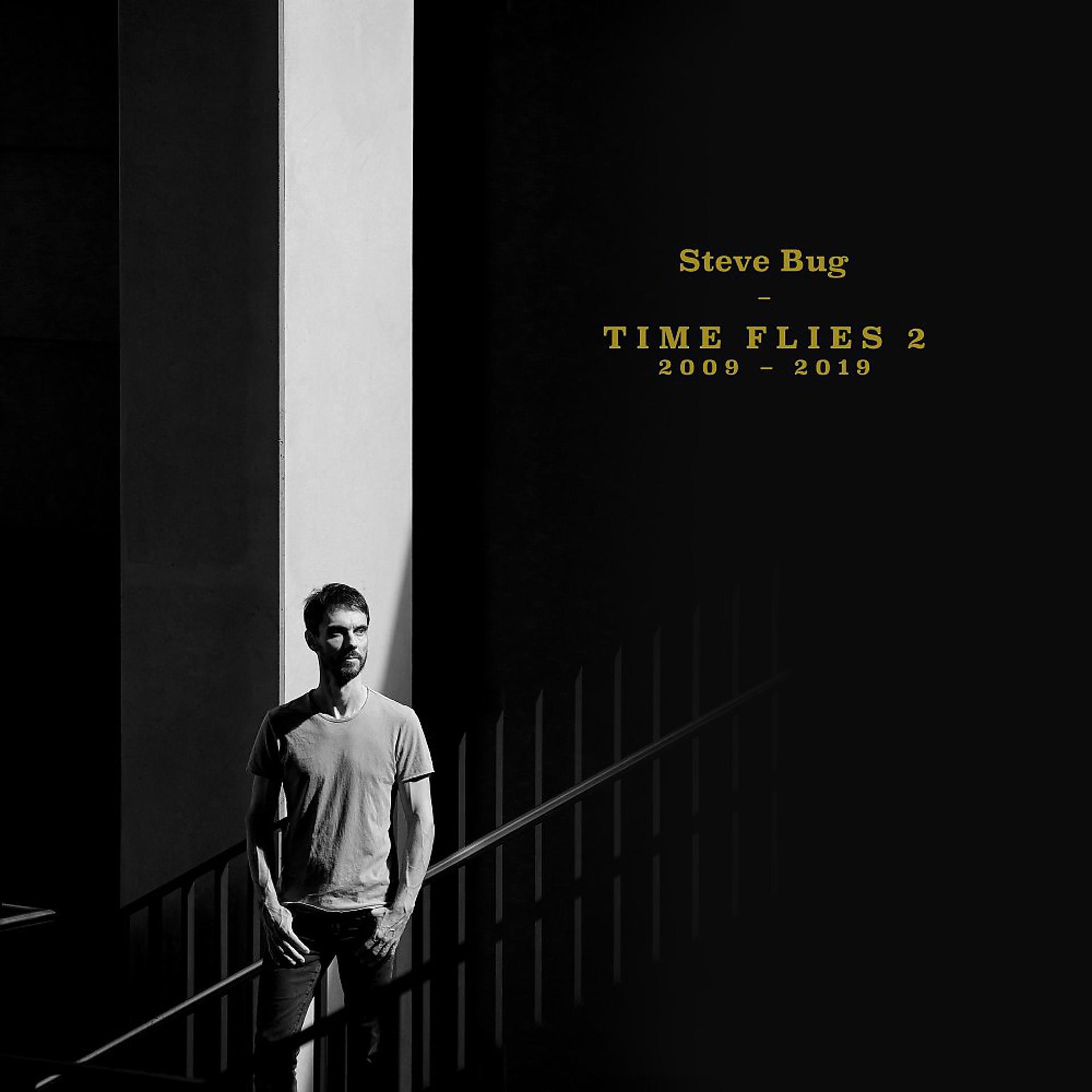 Постер альбома Time Flies 2 (The Best of Steve Bug 2009 - 2019)