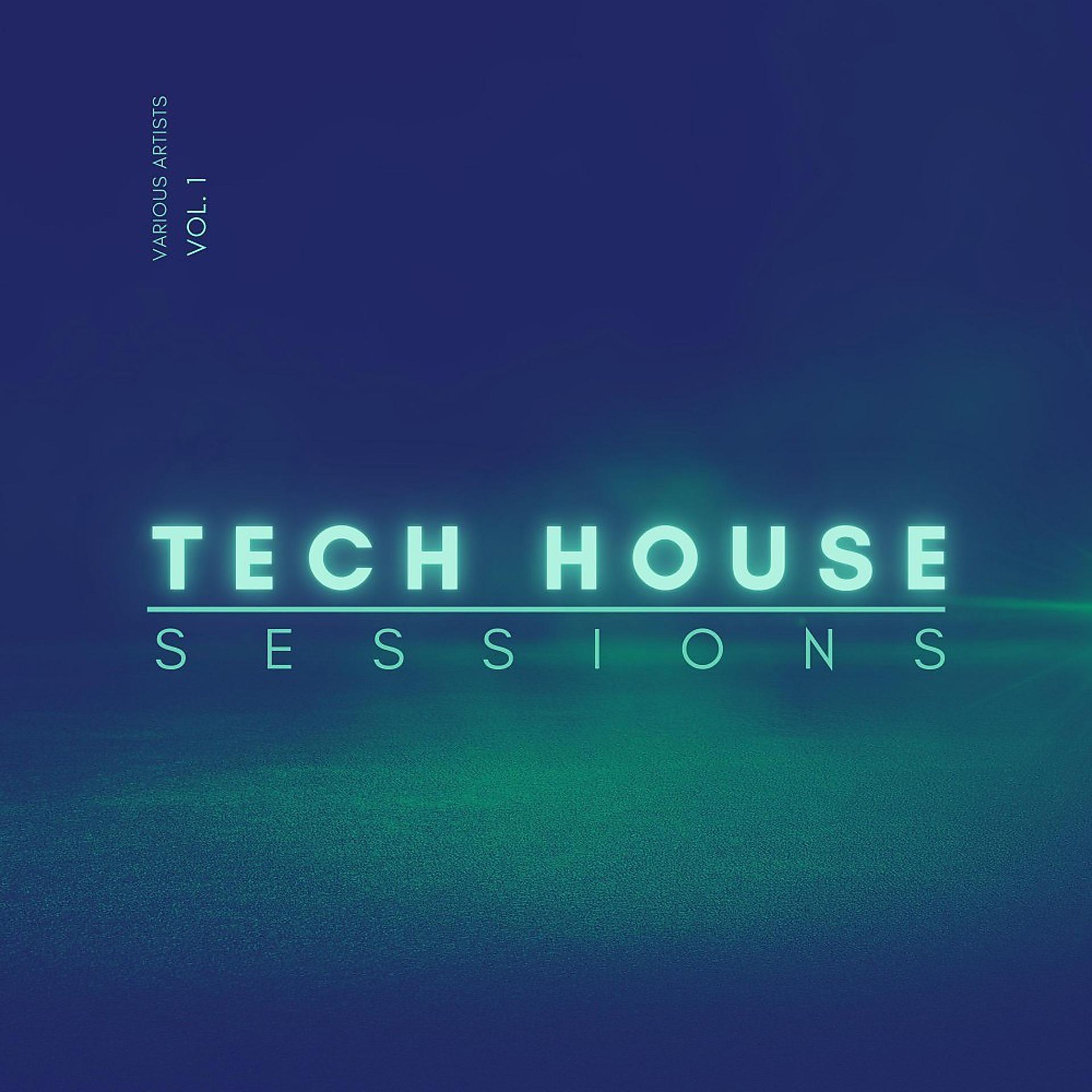 Постер альбома Tech House Sessions, Vol. 1