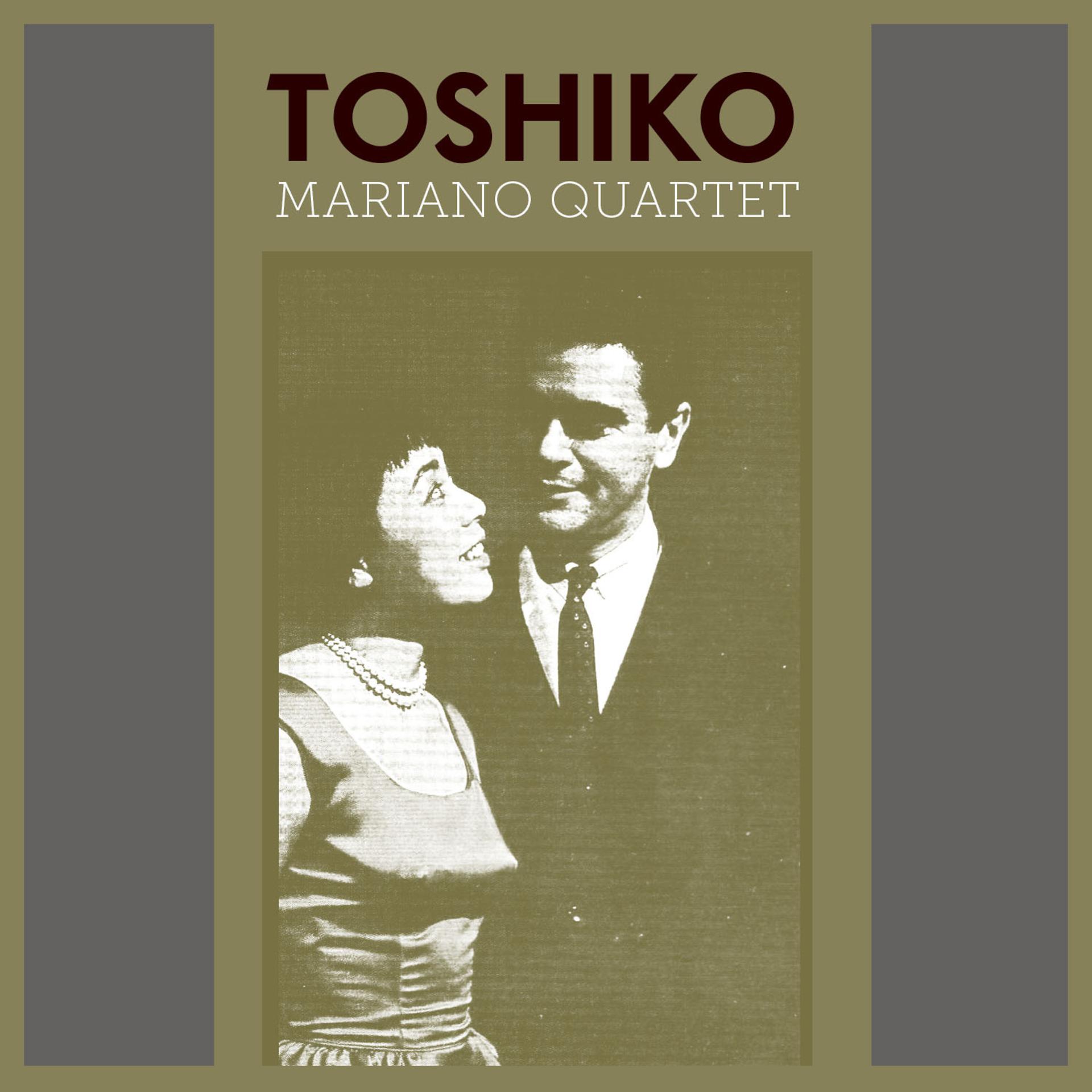 Постер альбома Toshiko Mariano Quartet