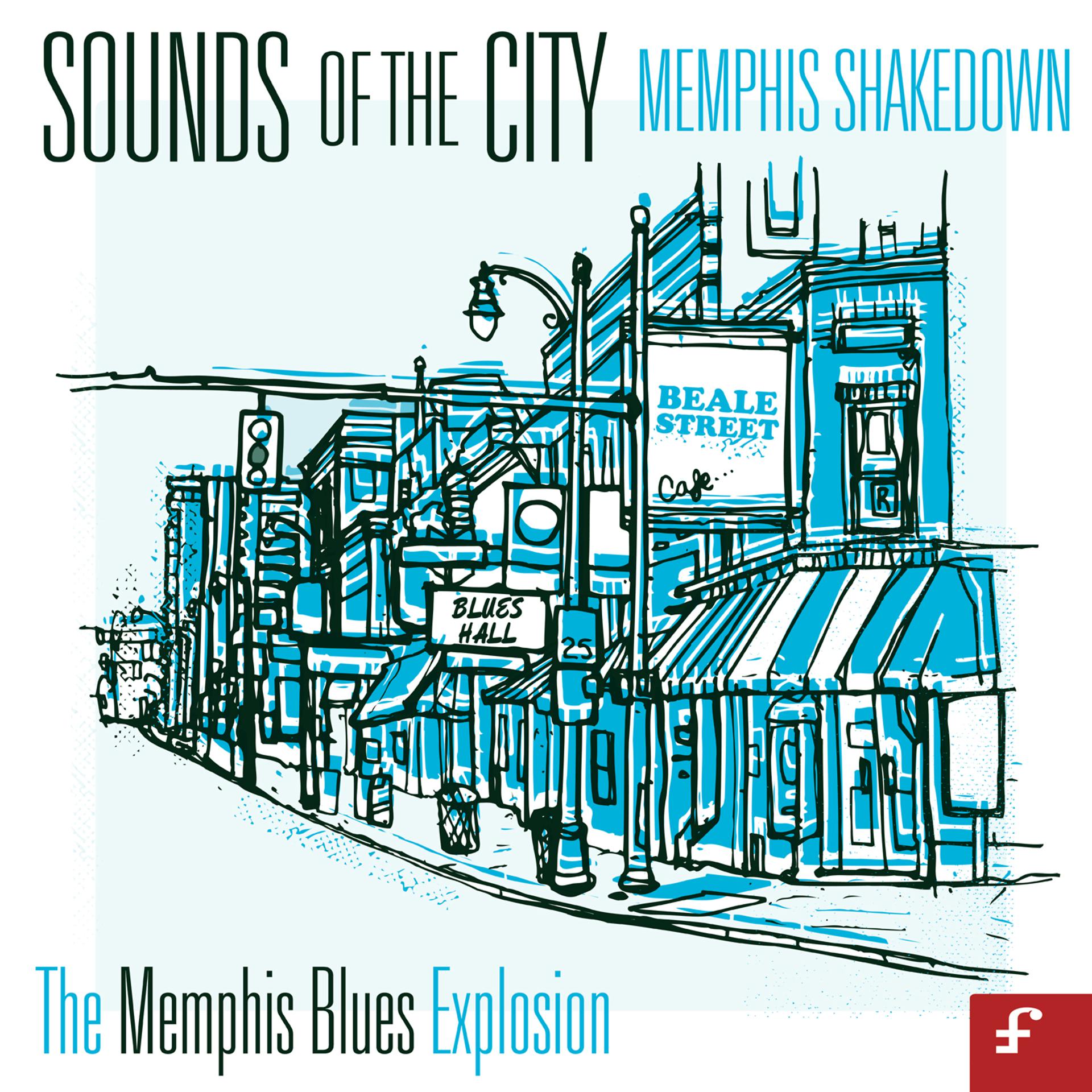 Постер альбома Sounds of the City, Memphis Shakedown - The Memphis Blues Explosion