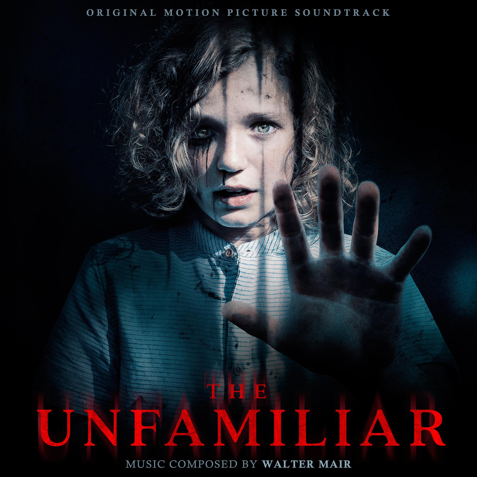 Постер альбома The Unfamiliar (Original Motion Picture Soundtrack)