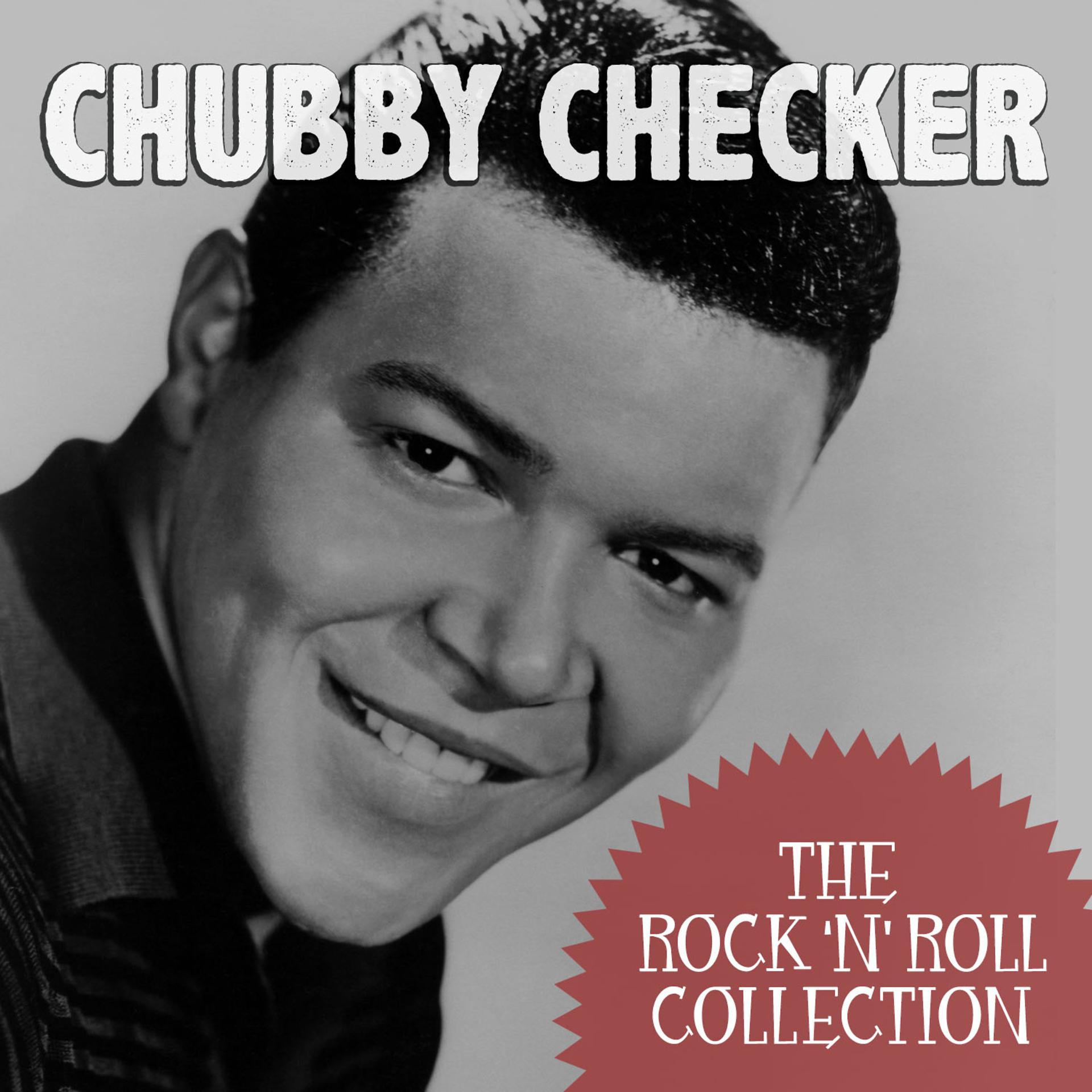 Постер альбома The Rock 'N' Roll Collection: Chubby Checker