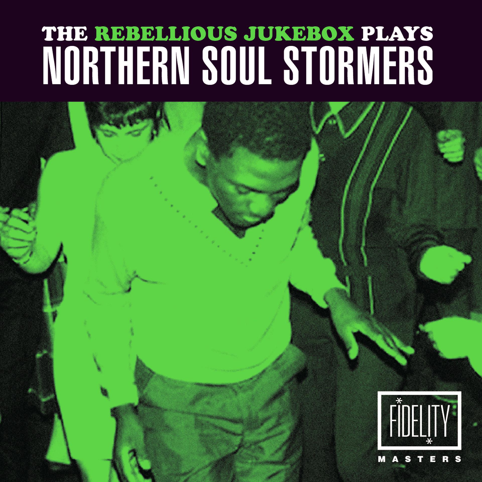 Постер альбома The Rebellious Jukebox Plays Northern Soul Stormers