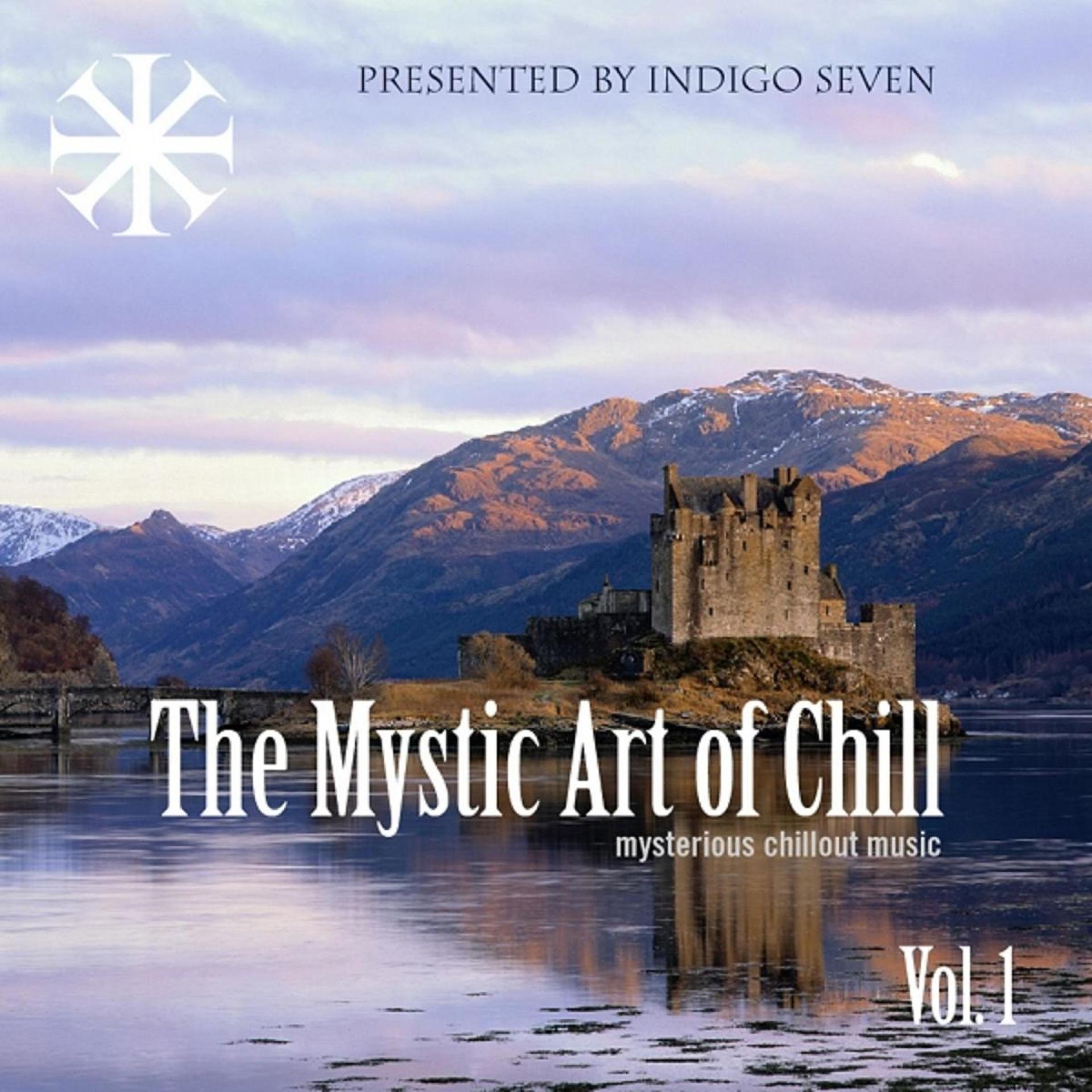 Постер альбома The Mystic Art of Chill, Vol. 1