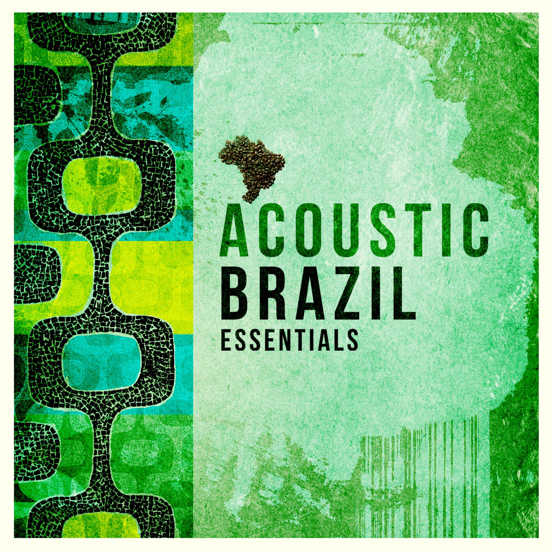 Постер альбома Acoustic Brazil Essentials