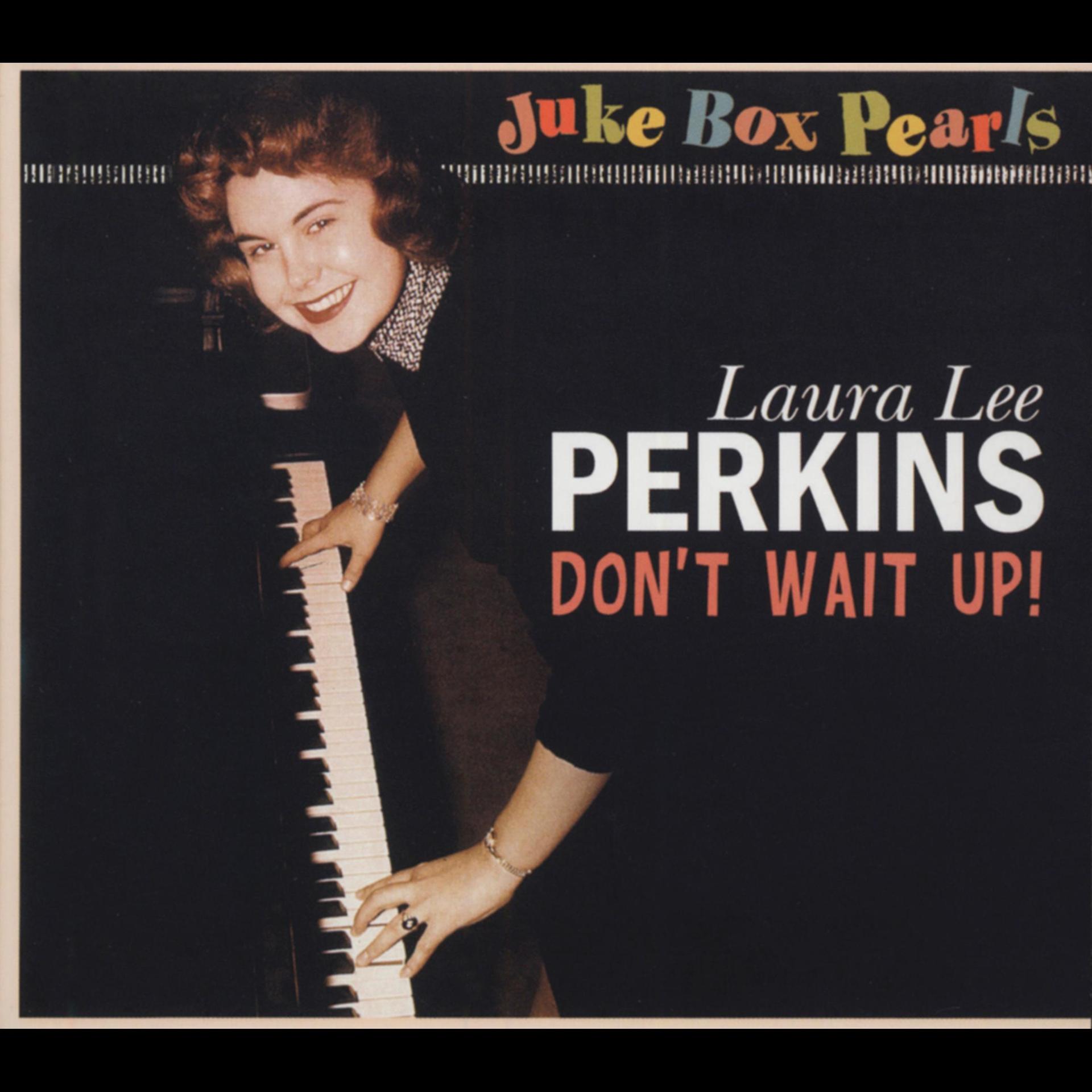 Постер альбома Don't Wait Up - Juke Box Pearls