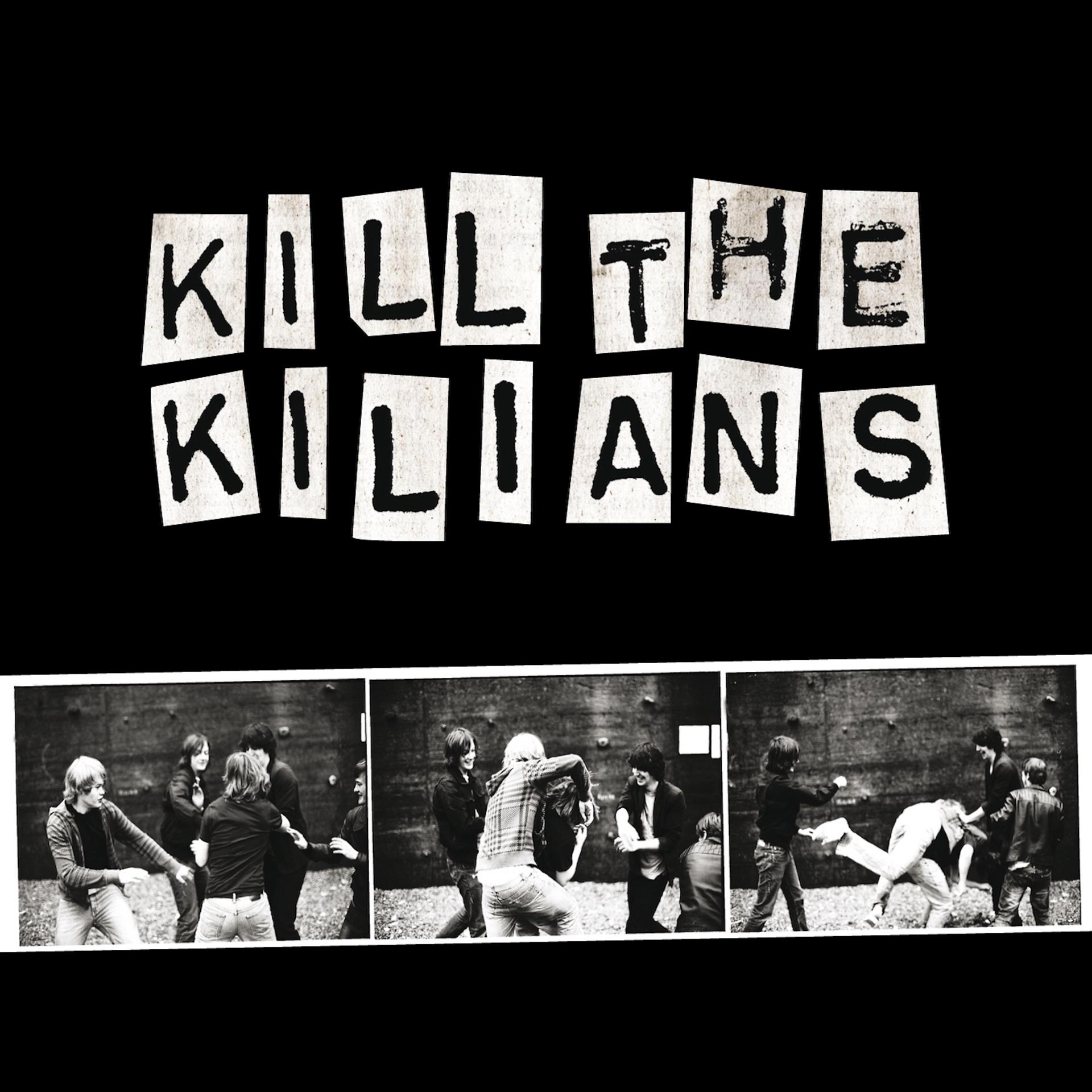 Постер альбома Kill the Kilians