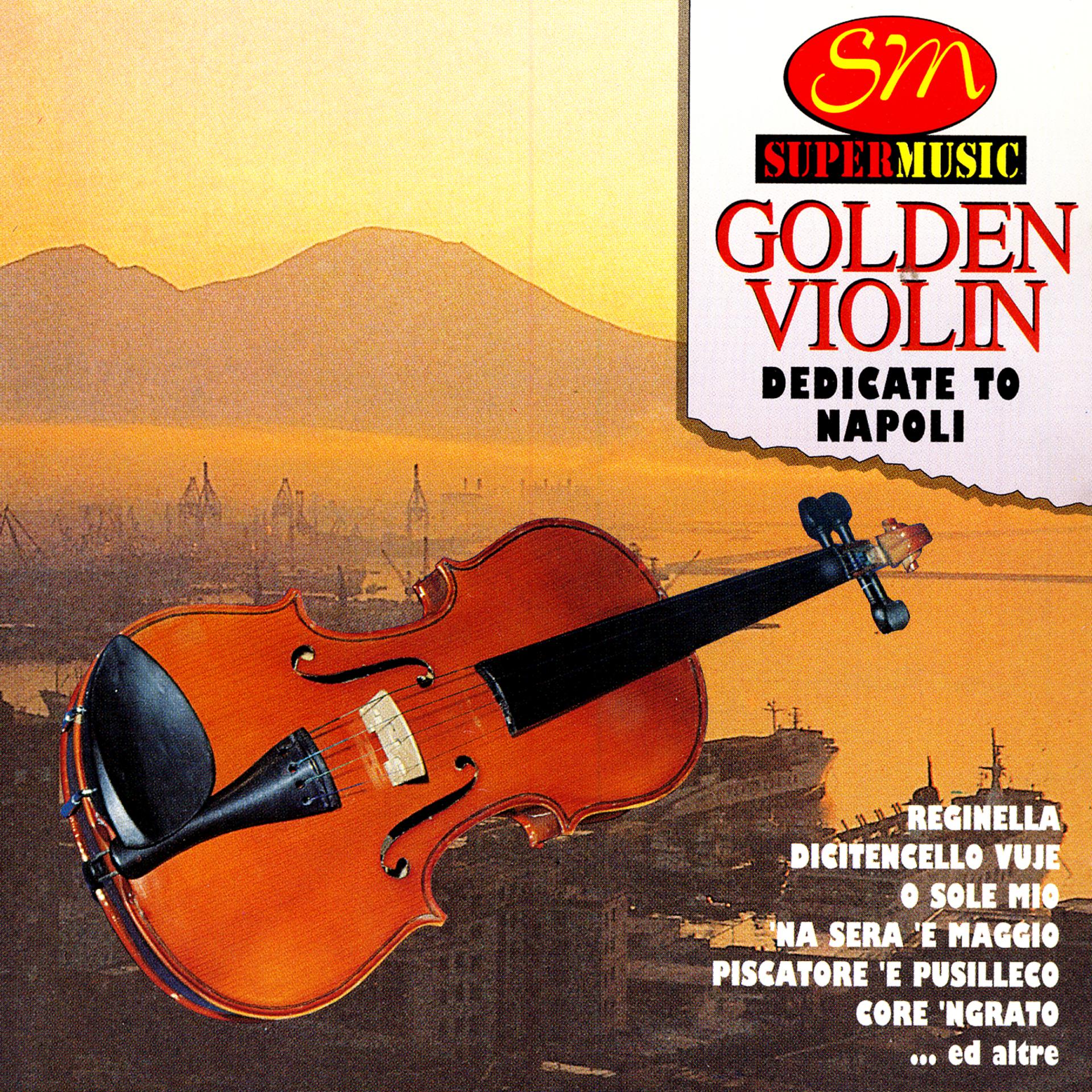 Постер альбома Golden Violin - Dedicate To Napoli