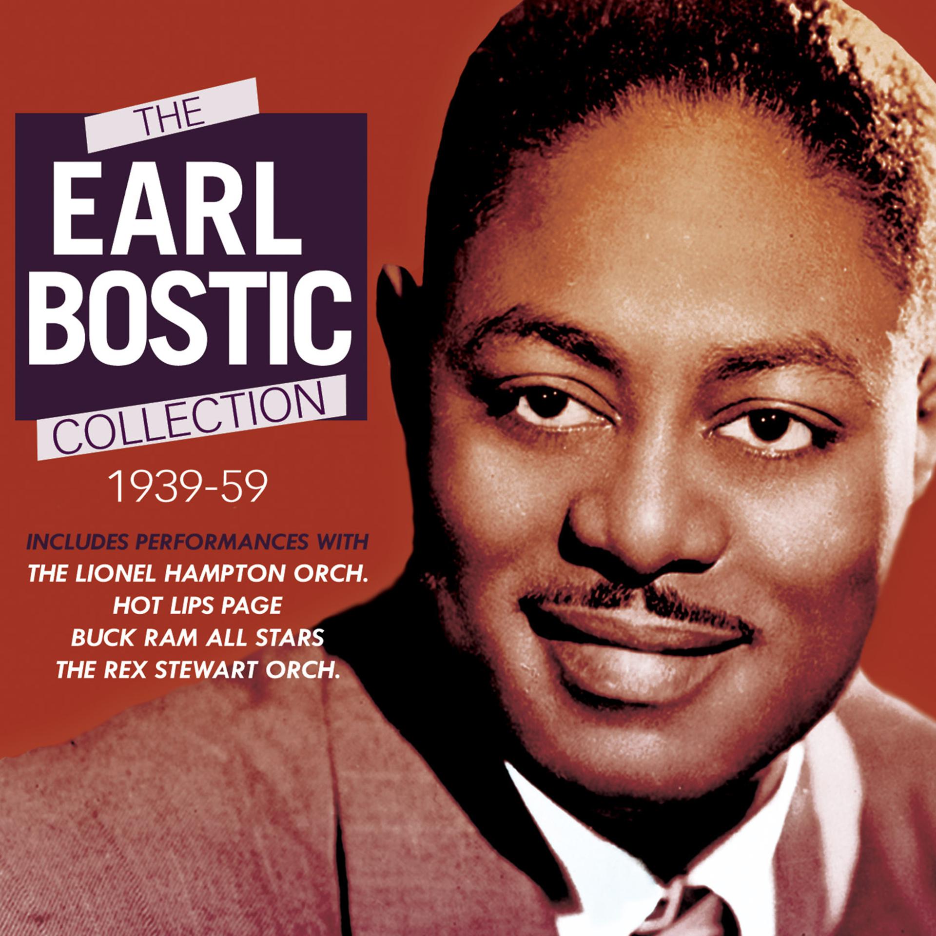 Постер альбома The Earl Bostic Collection 1939-59