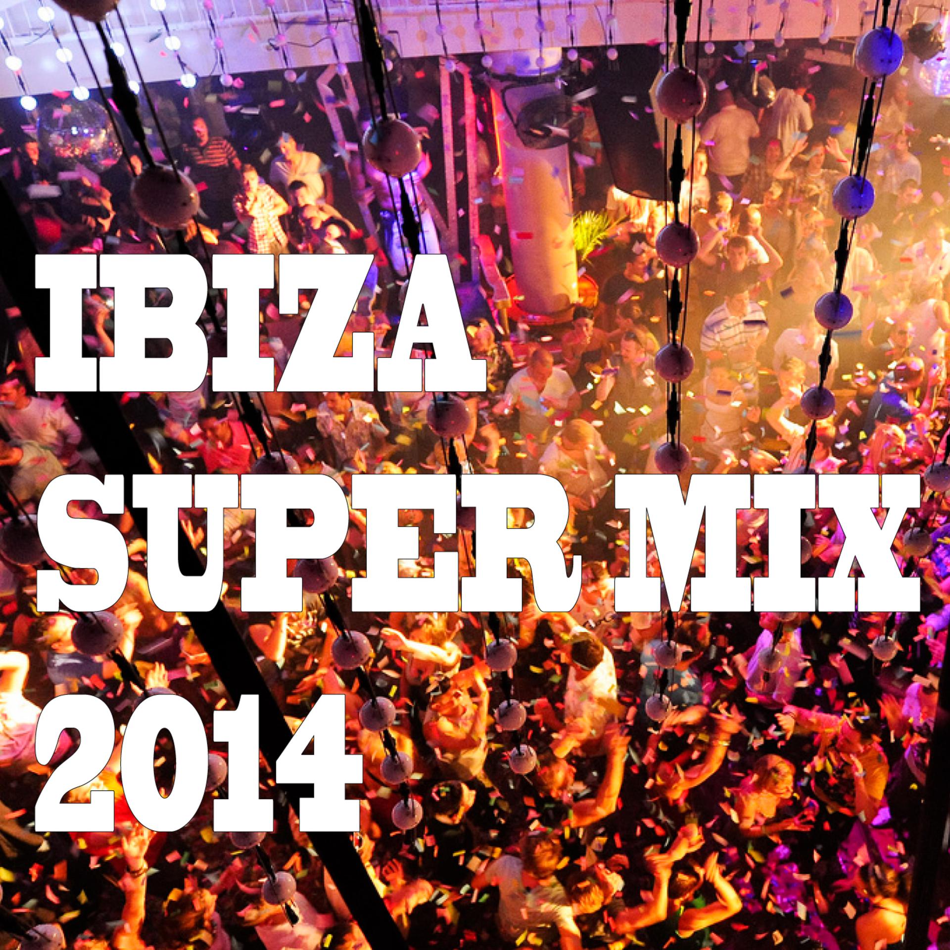 Постер альбома Ibiza Super Mix 2014