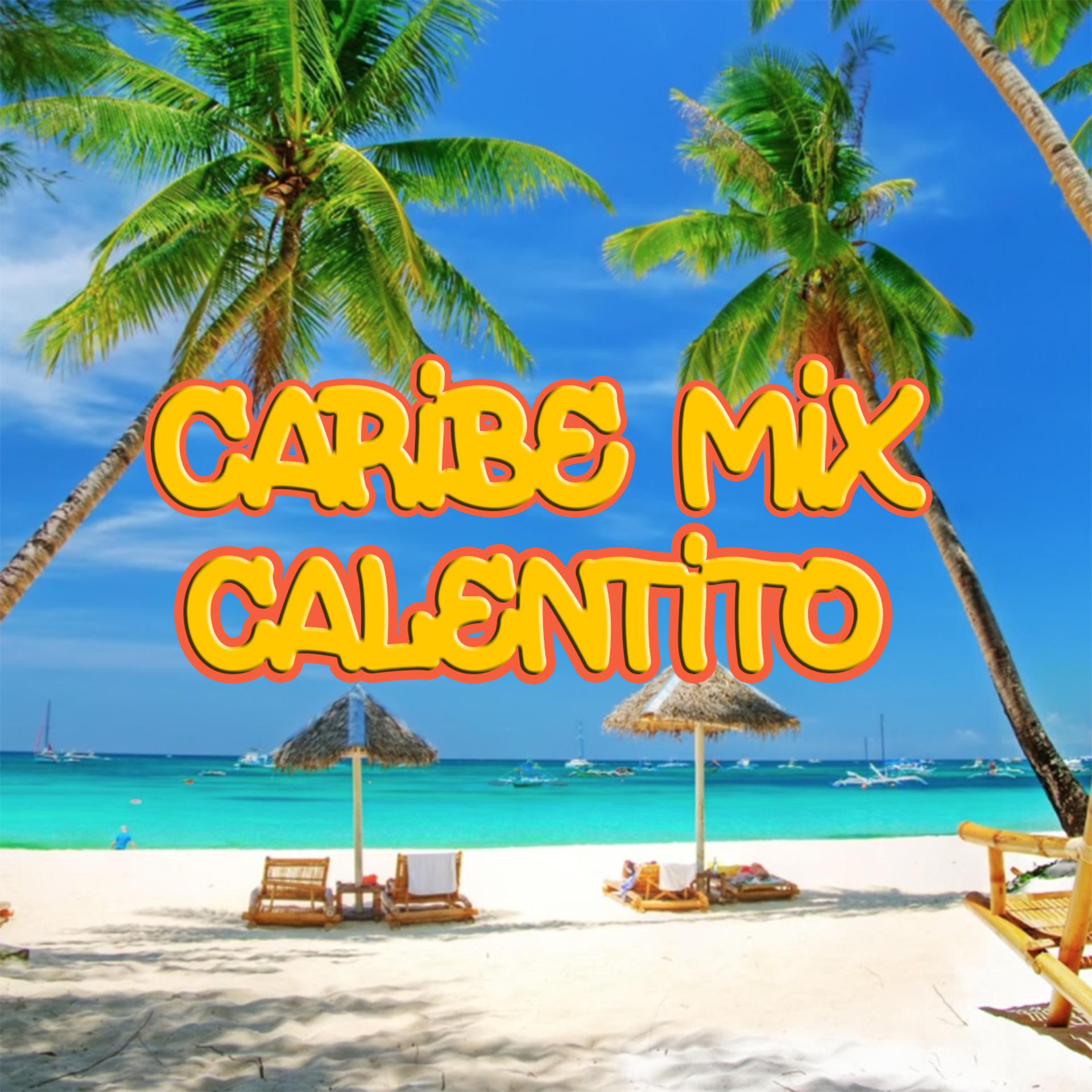 Постер альбома Caribe Mix Calentito