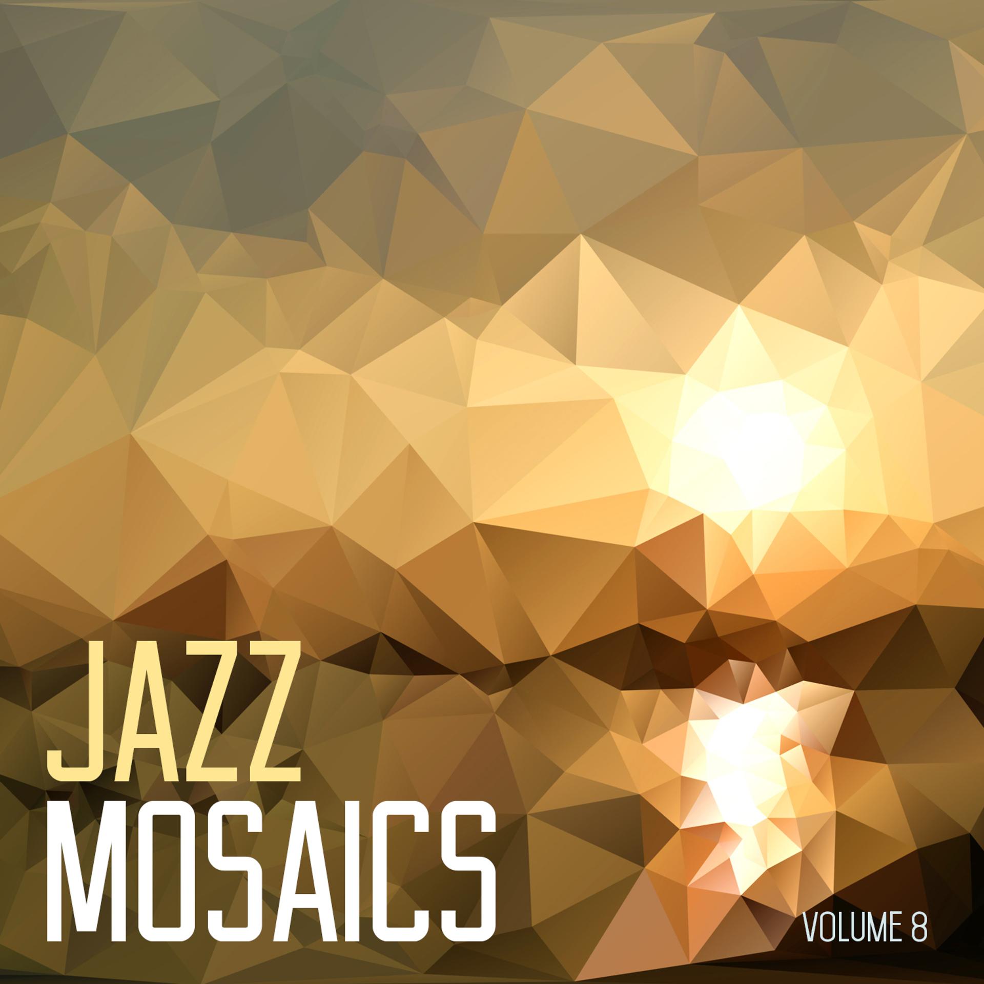 Постер альбома Jazz Mosaics, Vol. 8