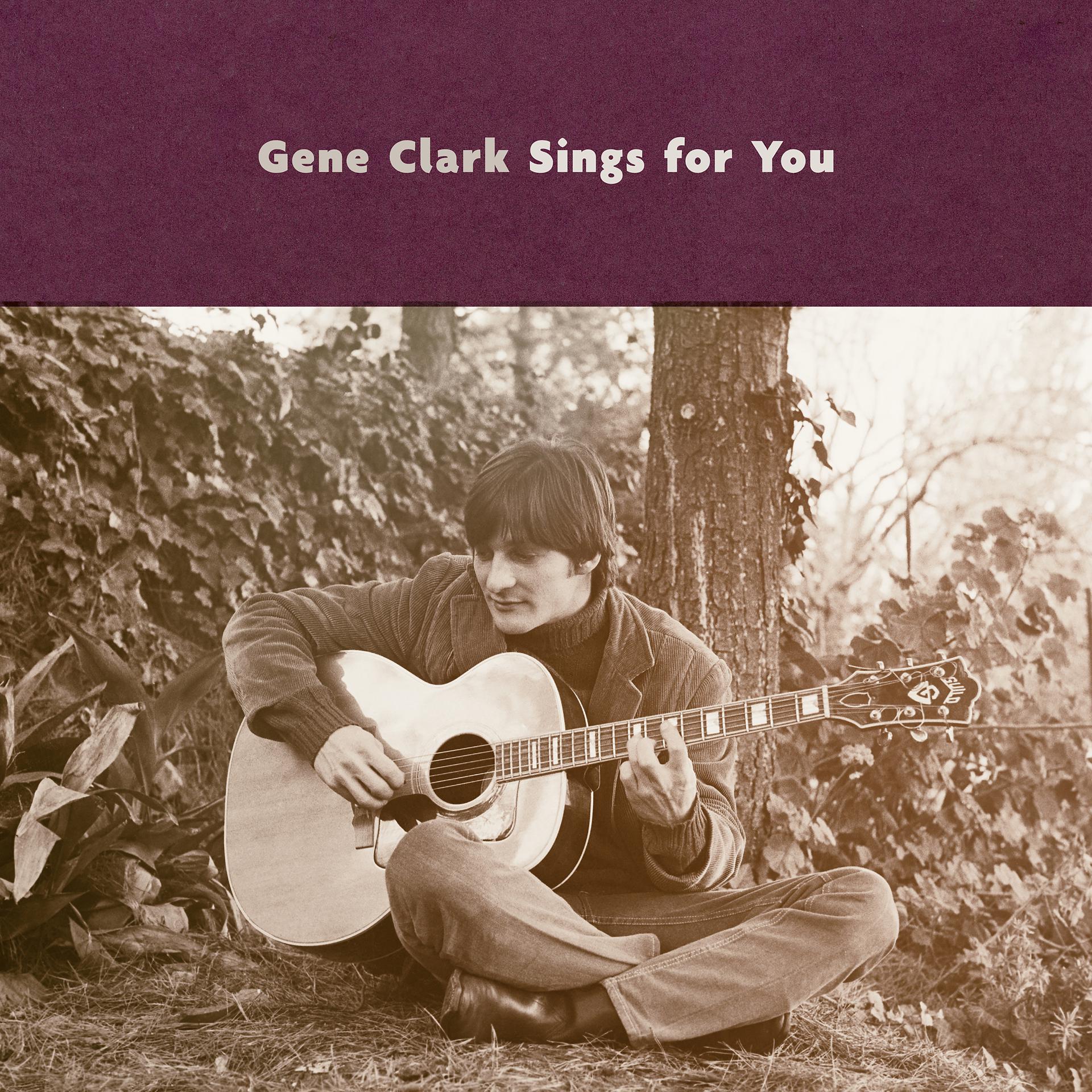 Постер альбома Gene Clark Sings for You