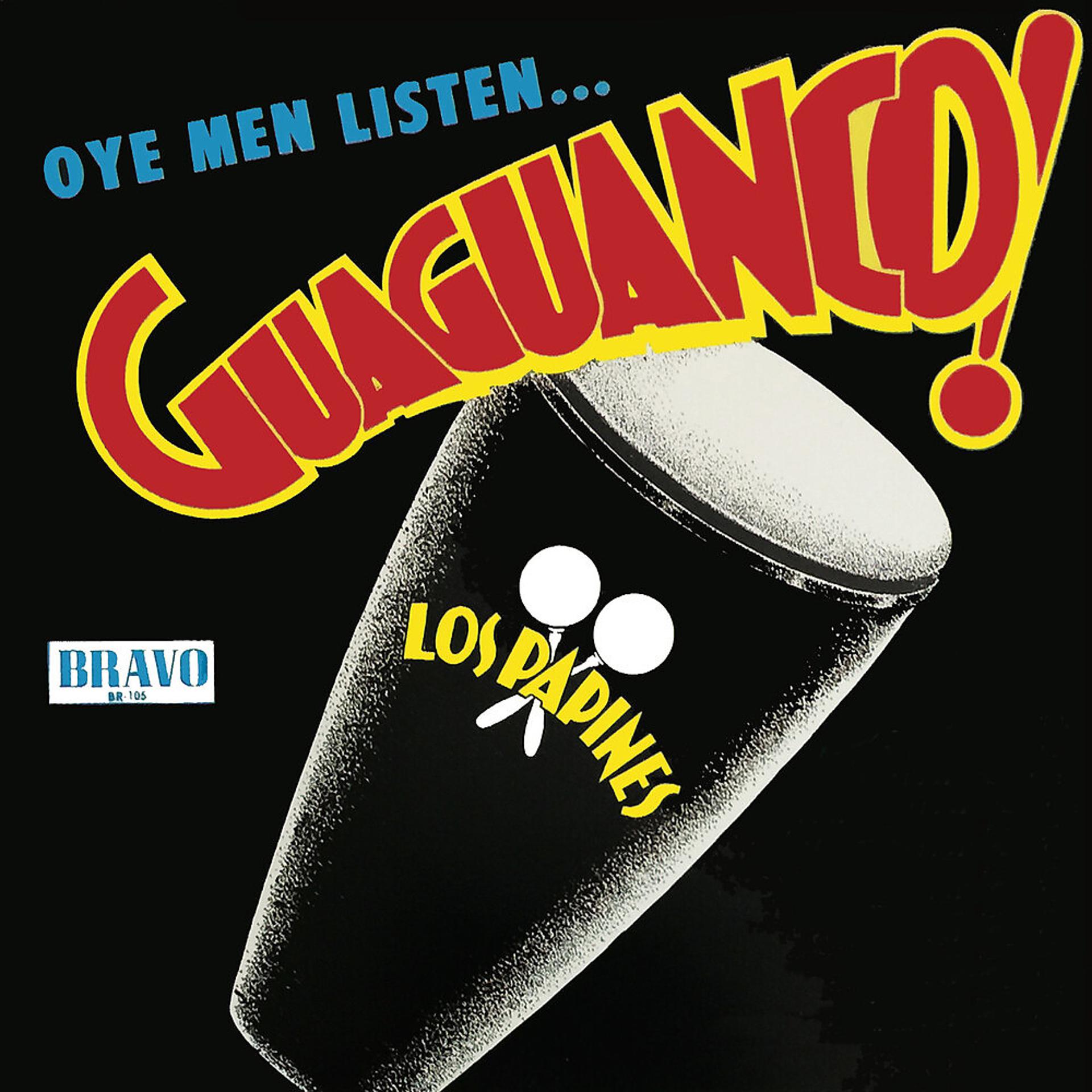 Постер альбома Oye Men Listen… Guaguanco!