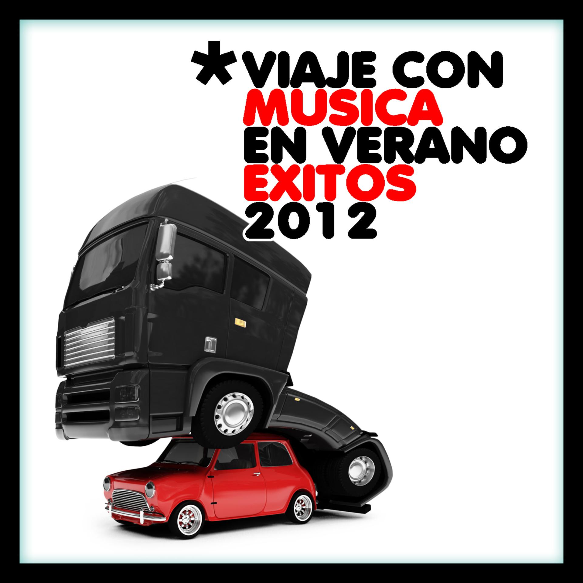 Постер альбома Viaje Con Música en Verano Éxitos 2012