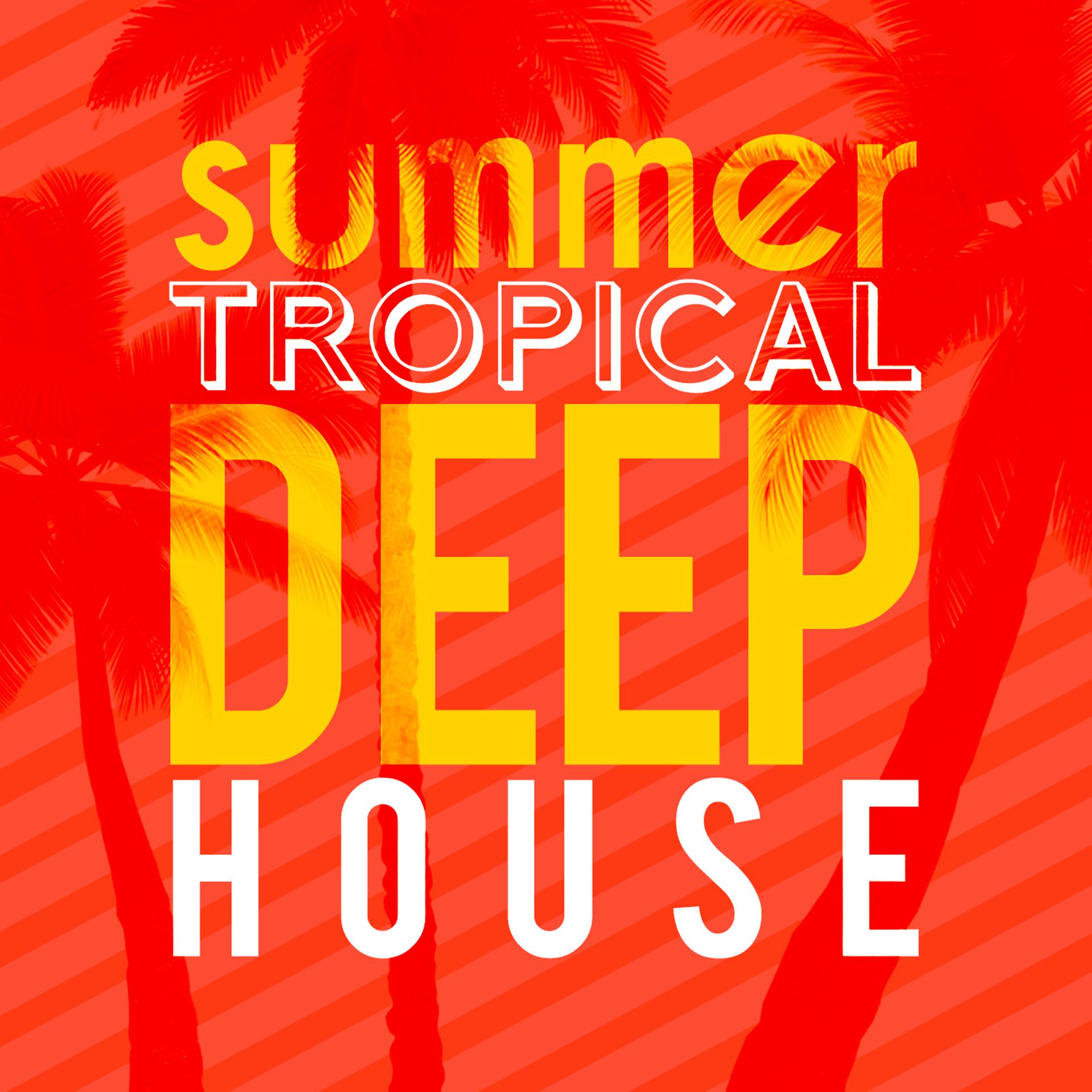 Постер альбома Summer Tropical Deep House