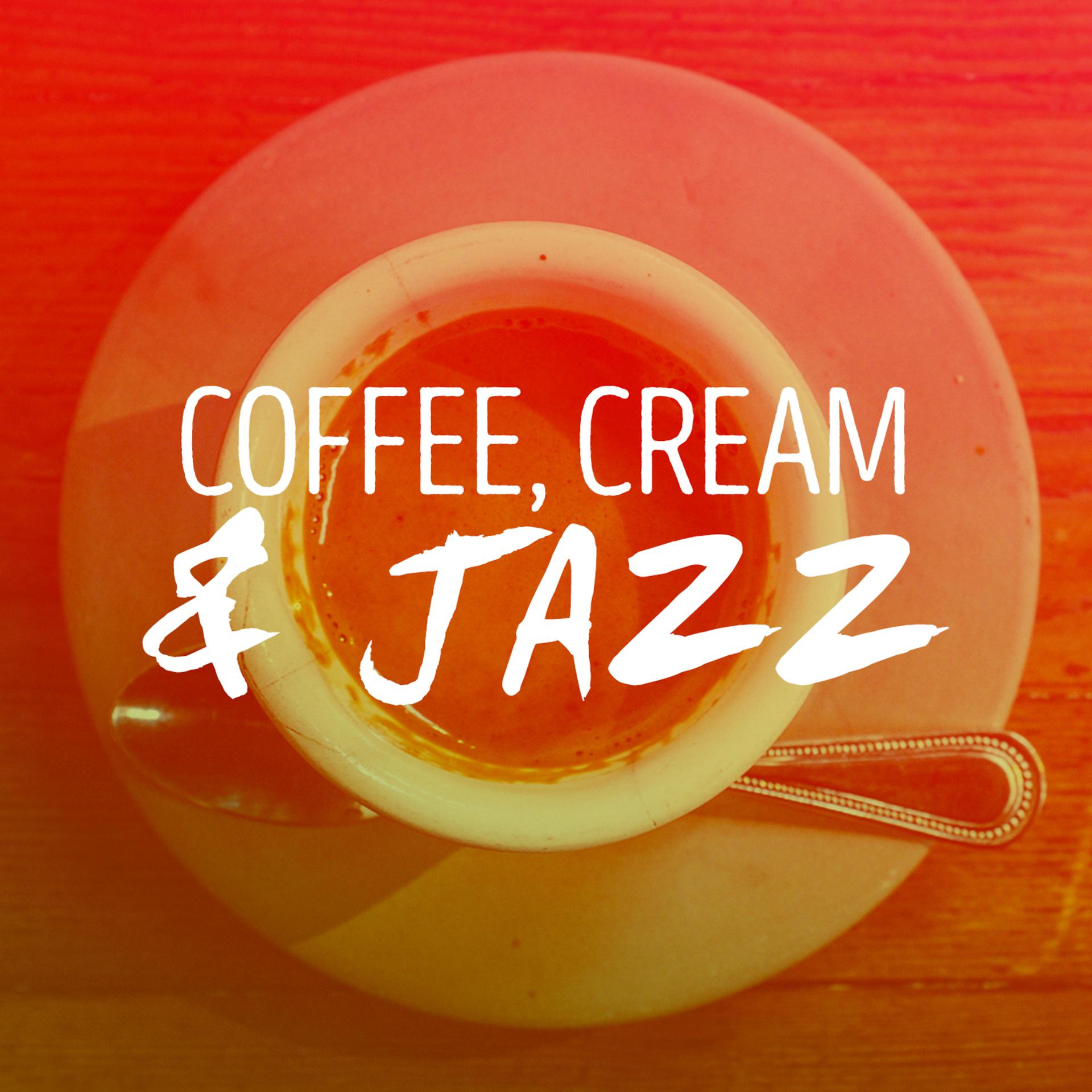 Постер альбома Coffee, Cream & Jazz