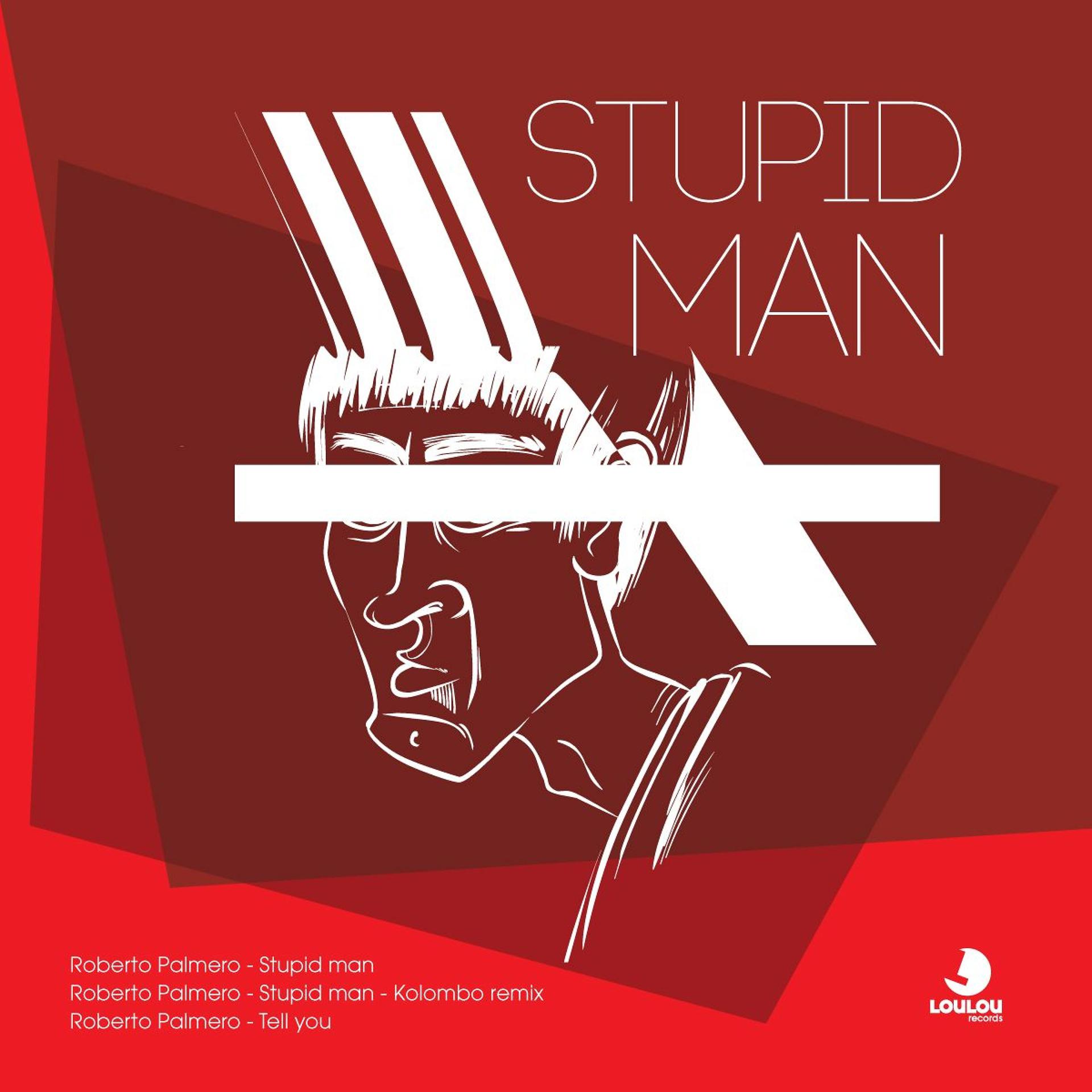 Постер альбома Stupid Man EP