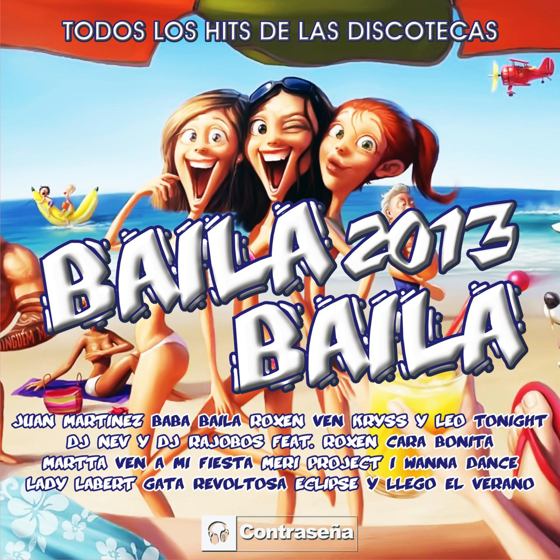 Постер альбома Baila, Baila 2013