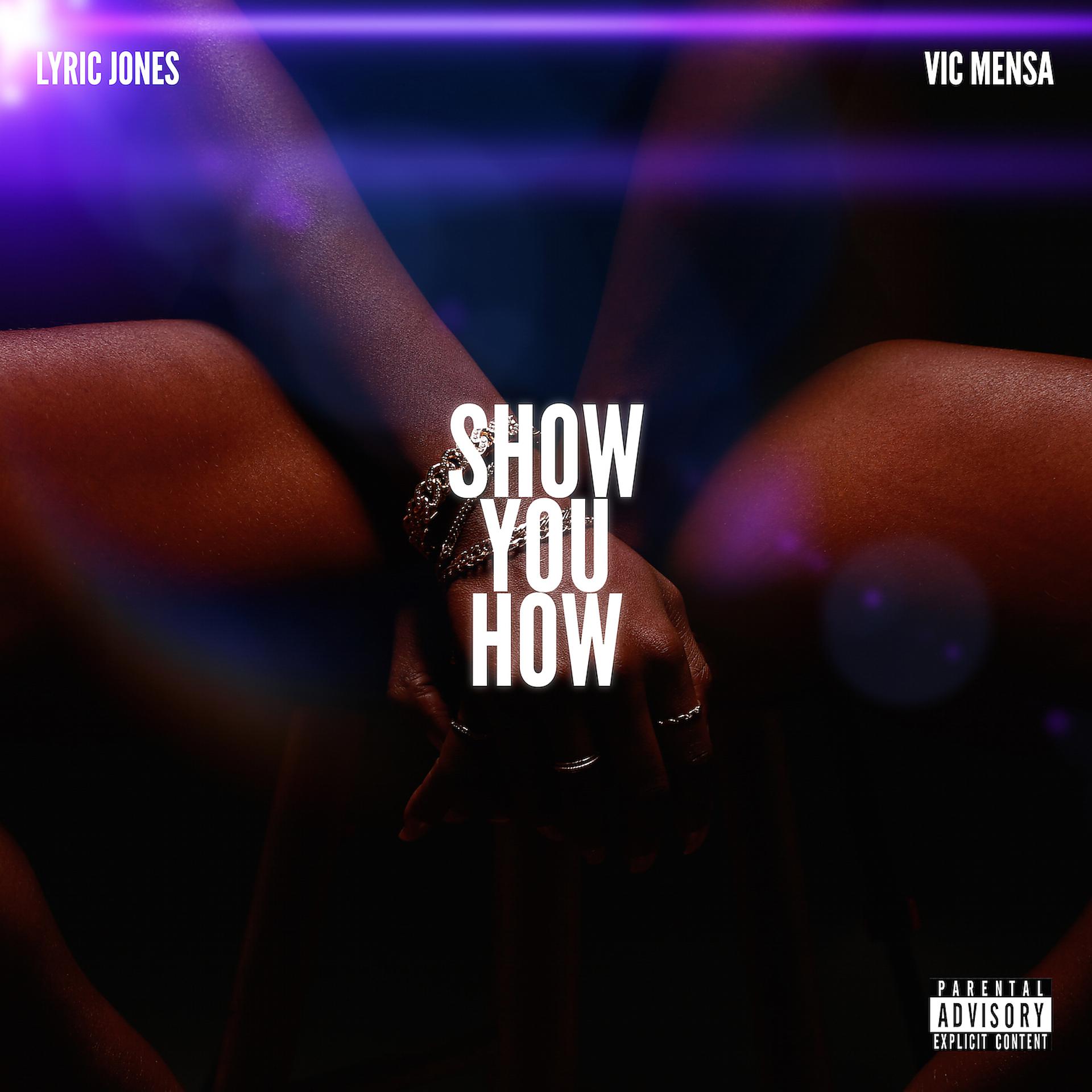 Постер альбома Show You How (feat. VIC MENSA)
