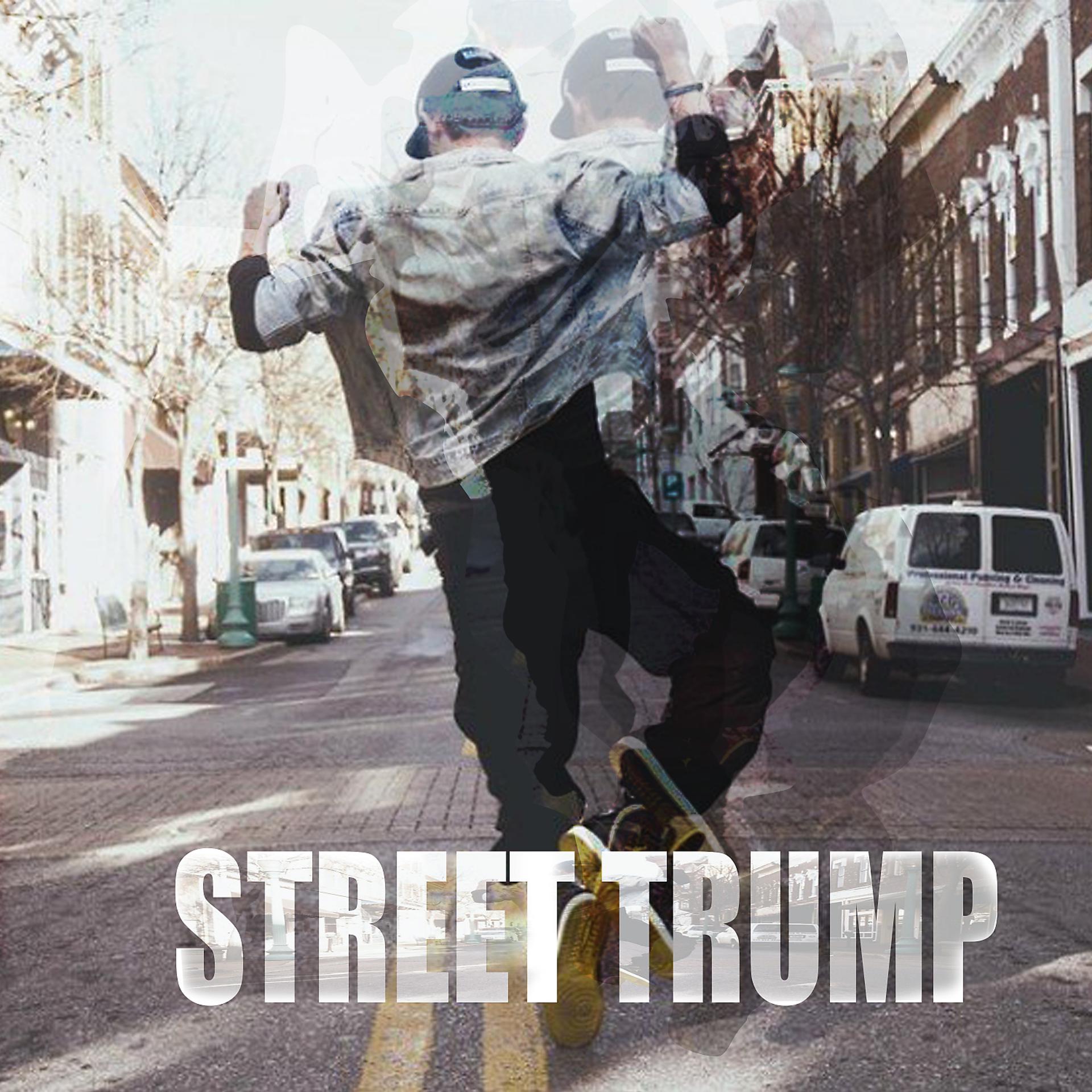 Постер альбома Street trump
