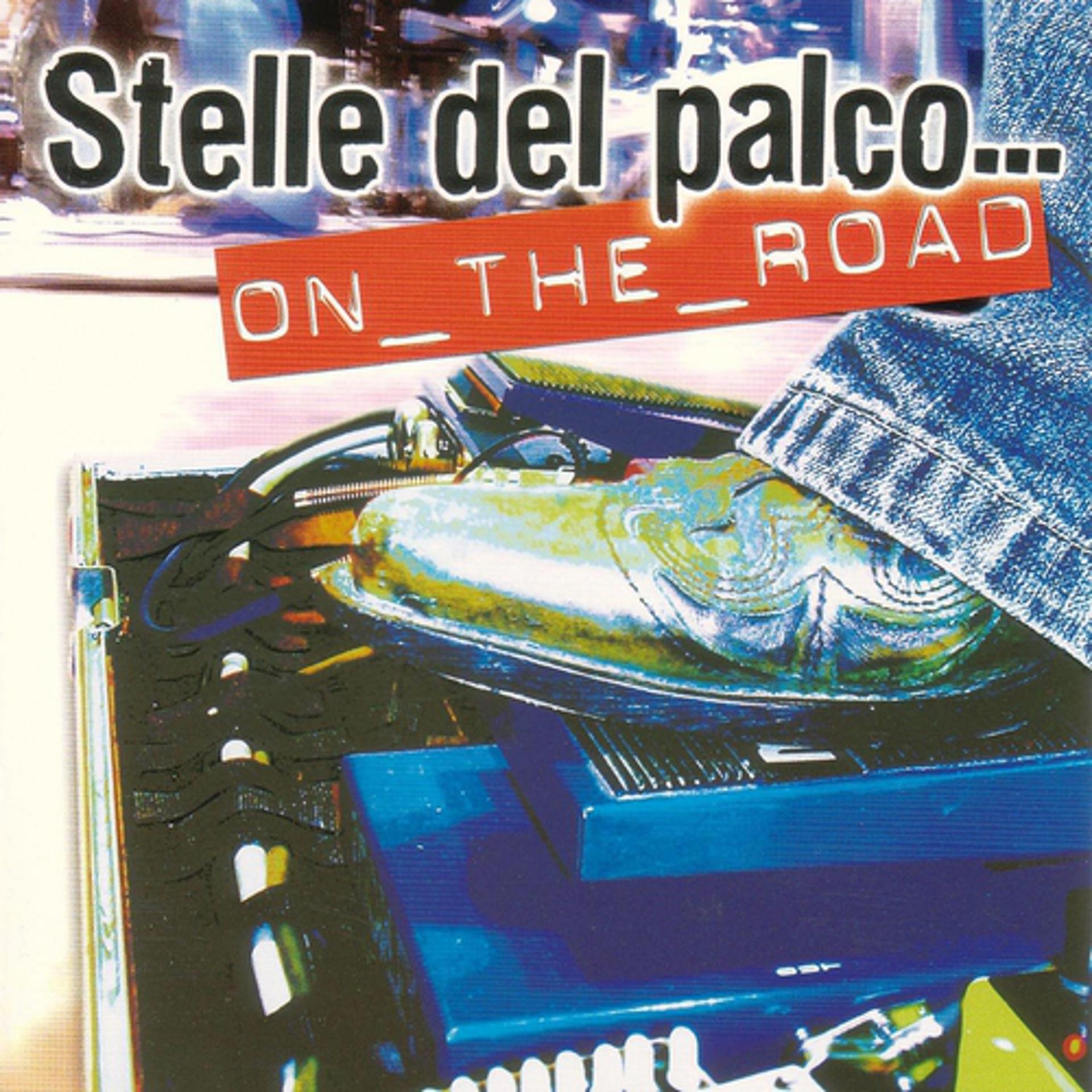 Постер альбома Stelle Del Paco…On The Road