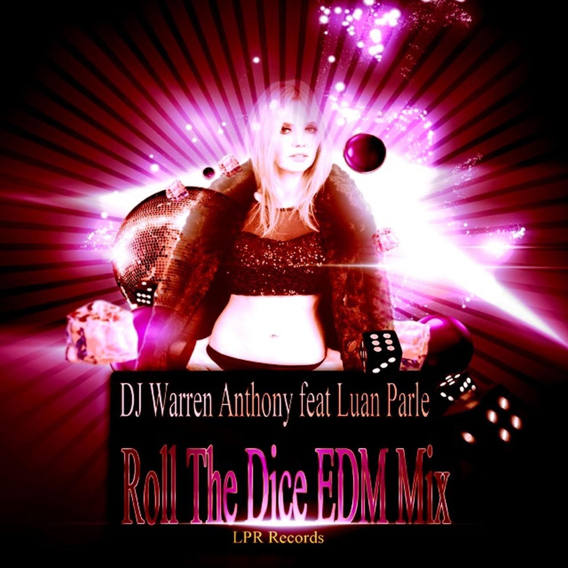 Постер альбома Roll the Dice (E.D.M. Mix)