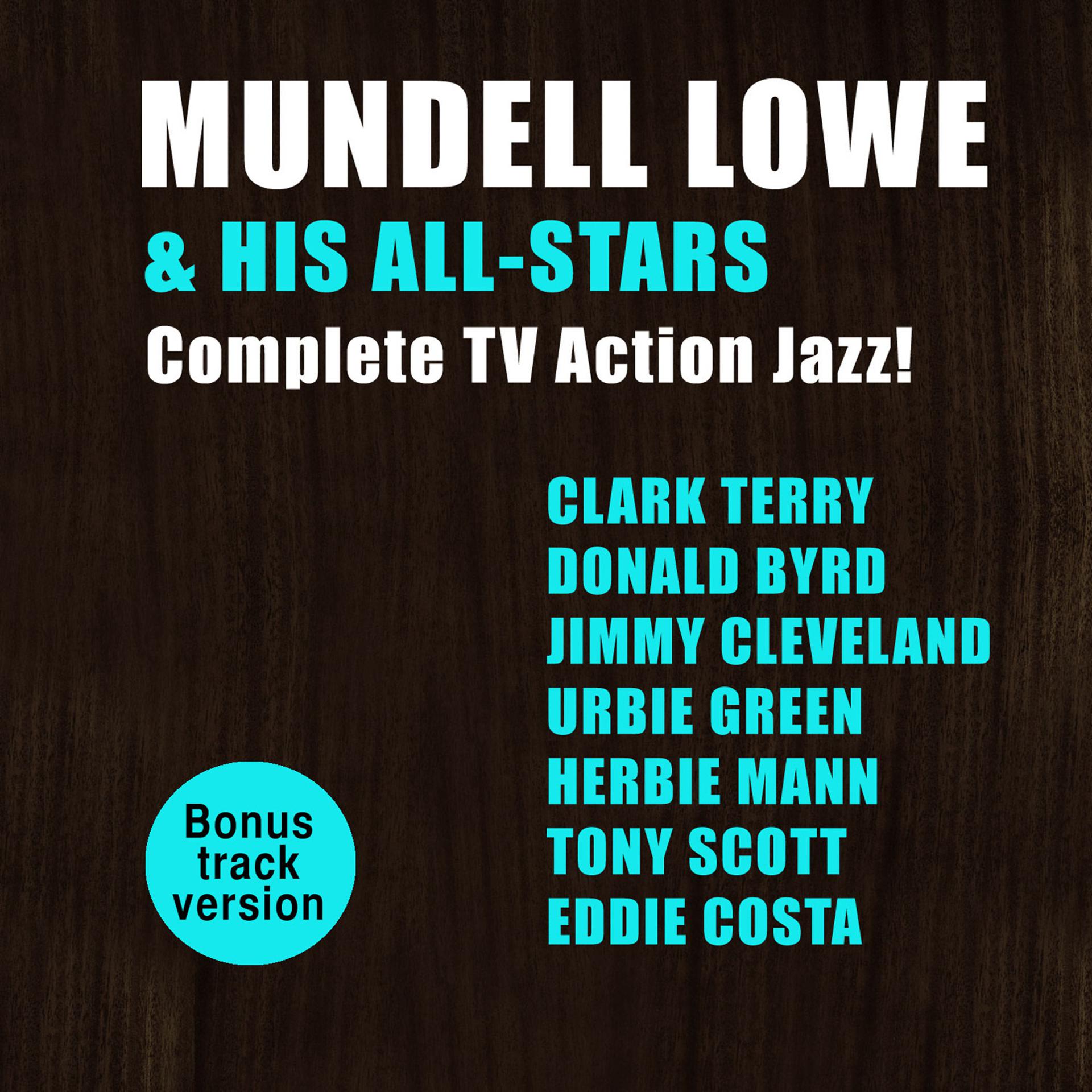 Постер альбома Mundell Lowe & His All-Stars: Complete Tv Action Jazz!